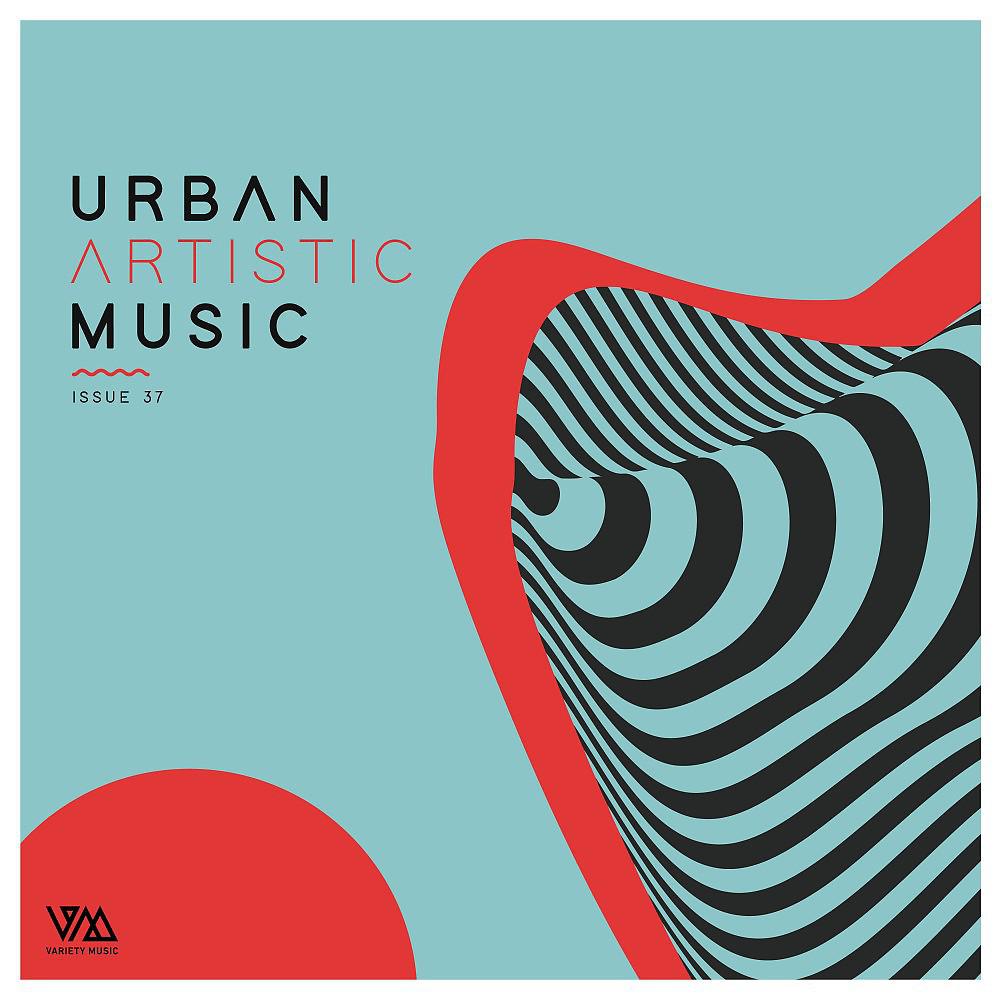 Постер альбома Urban Artistic Music Issue 37