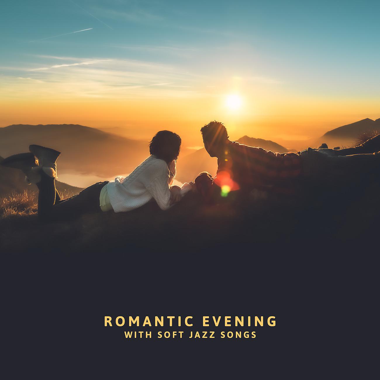 Постер альбома Romantic Evening with Soft Jazz Songs