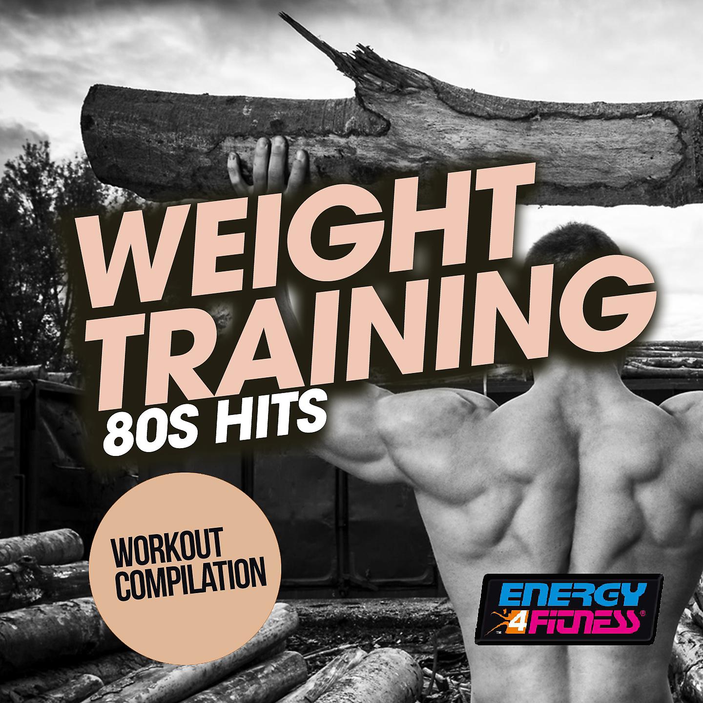 Постер альбома Weight Training 80S Hits Workout Compilation
