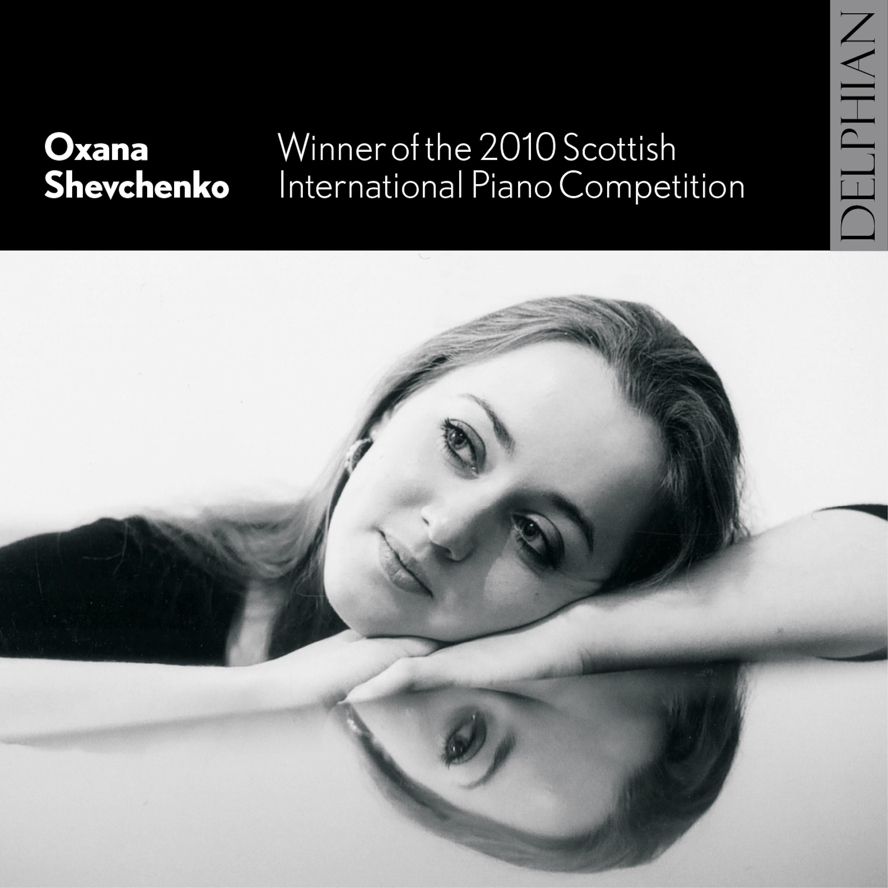 Постер альбома Oxana Shevchenko: Winner of the 2010 Scottish International Piano Competition