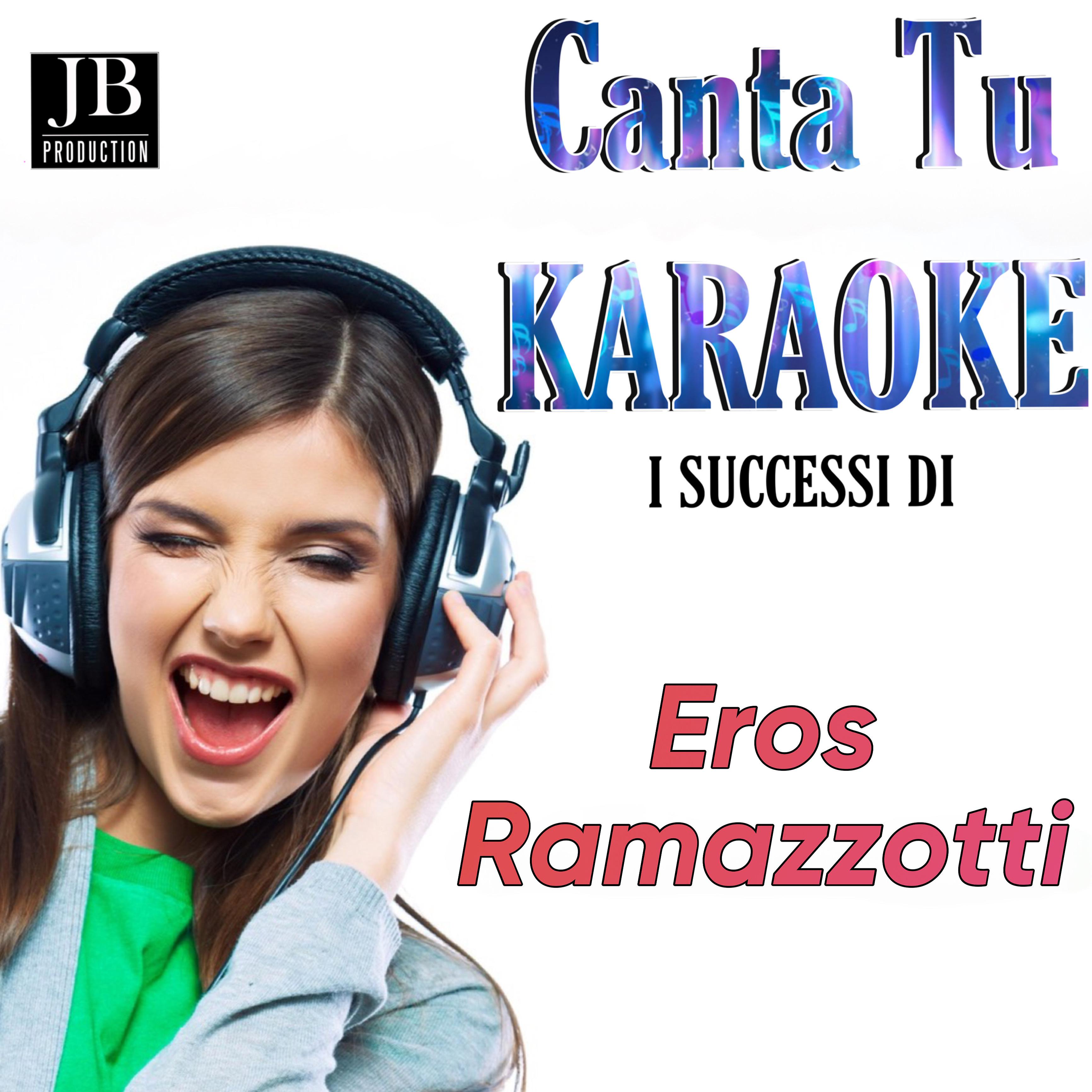Постер альбома Canta Tu Karaoke Eros Ramazzoti