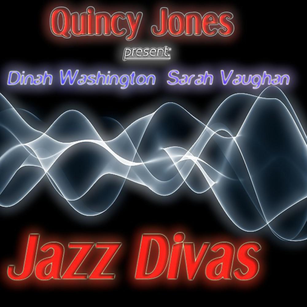 Постер альбома Quincy Jones Present: Jazz Divas