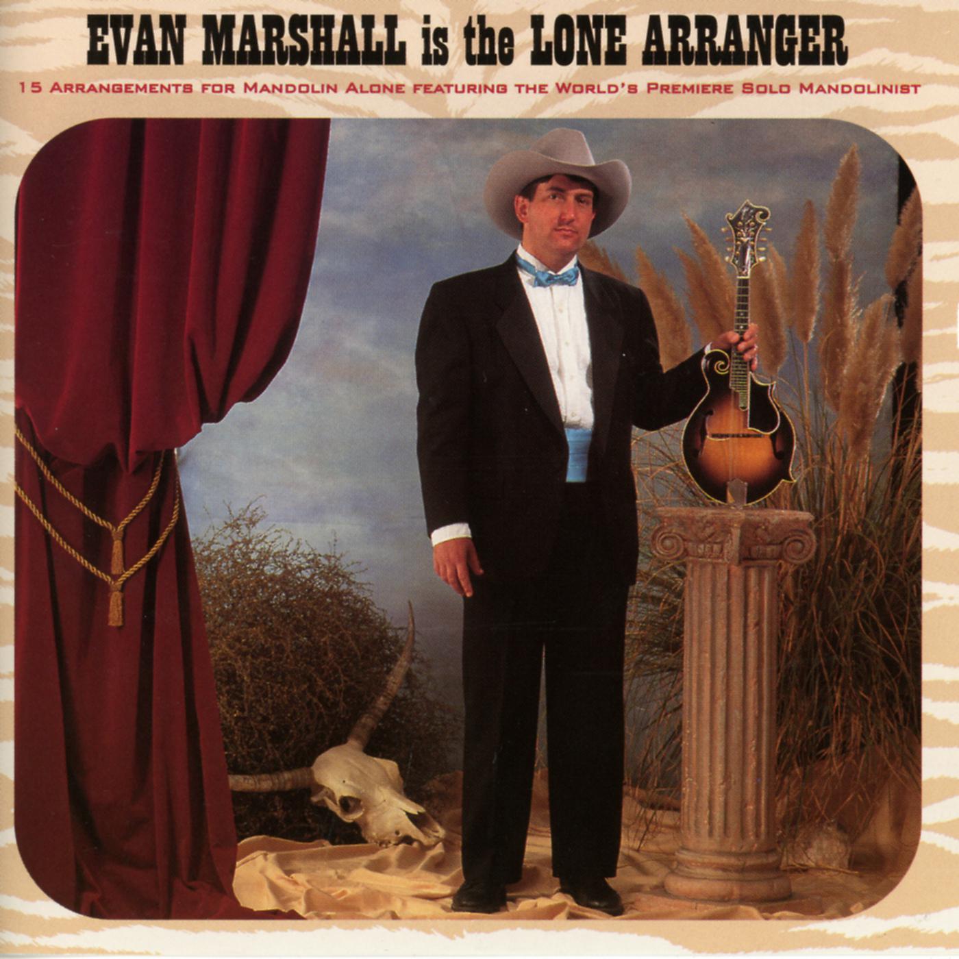Постер альбома Evan Marshall Is The Lone Arranger
