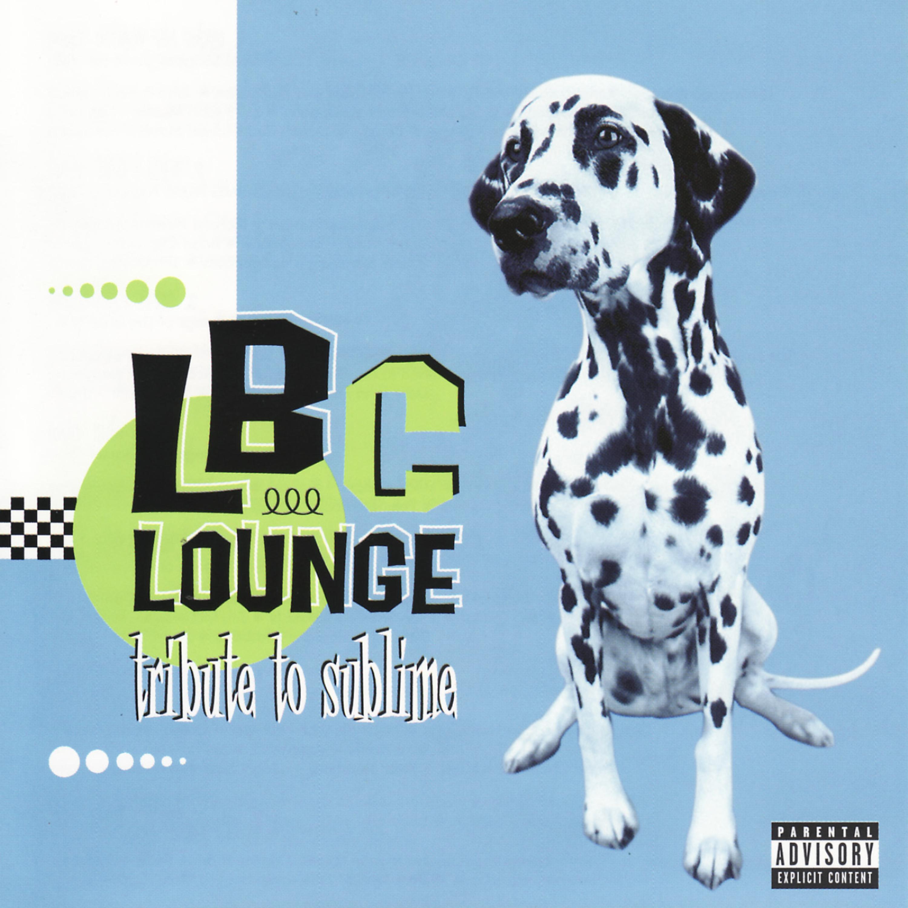 Постер альбома LBC Lounge: Tribute To Sublime