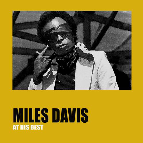 Постер альбома Miles Davis At His Best