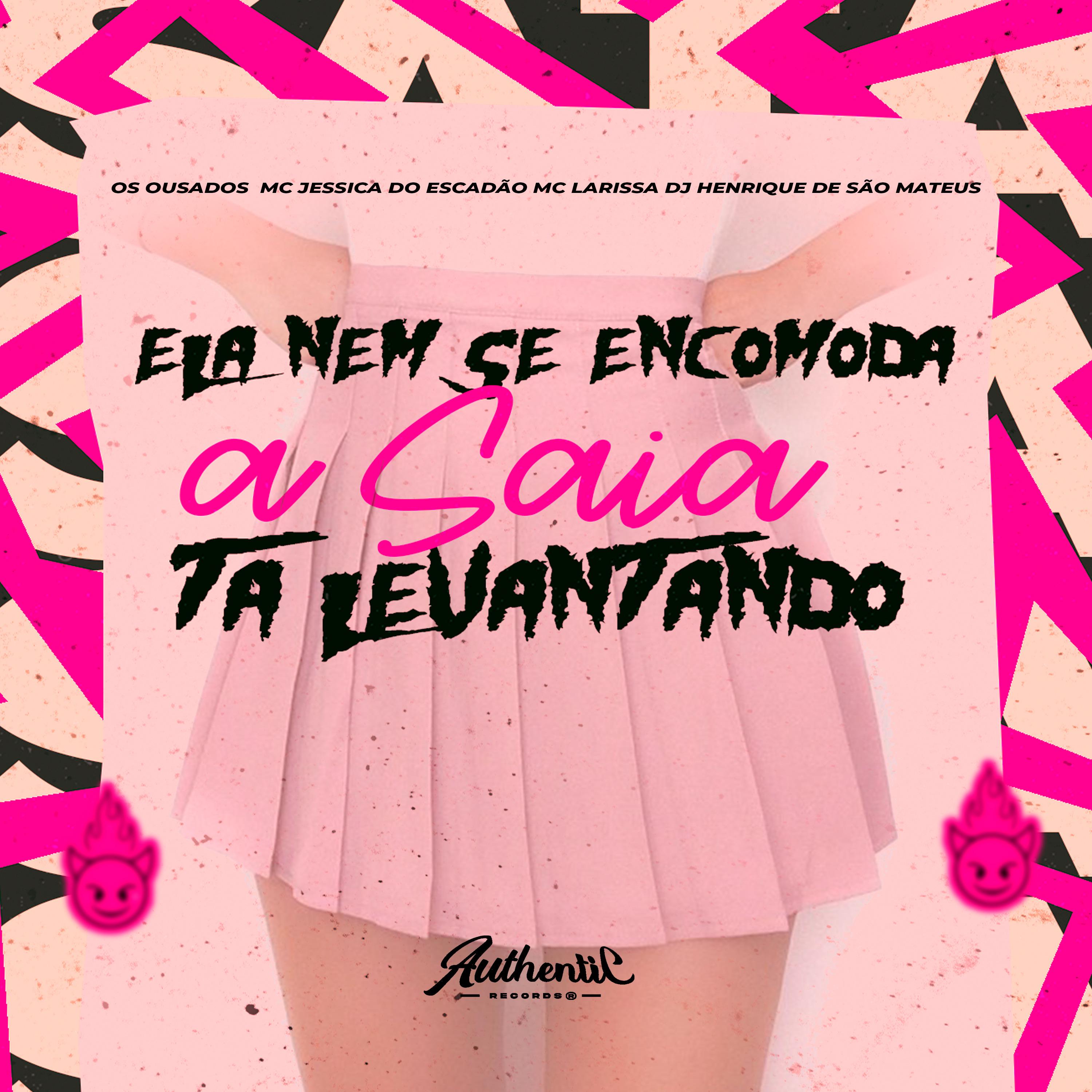 Постер альбома Ela Nem Se Encomoda a Saia Ta Levantando