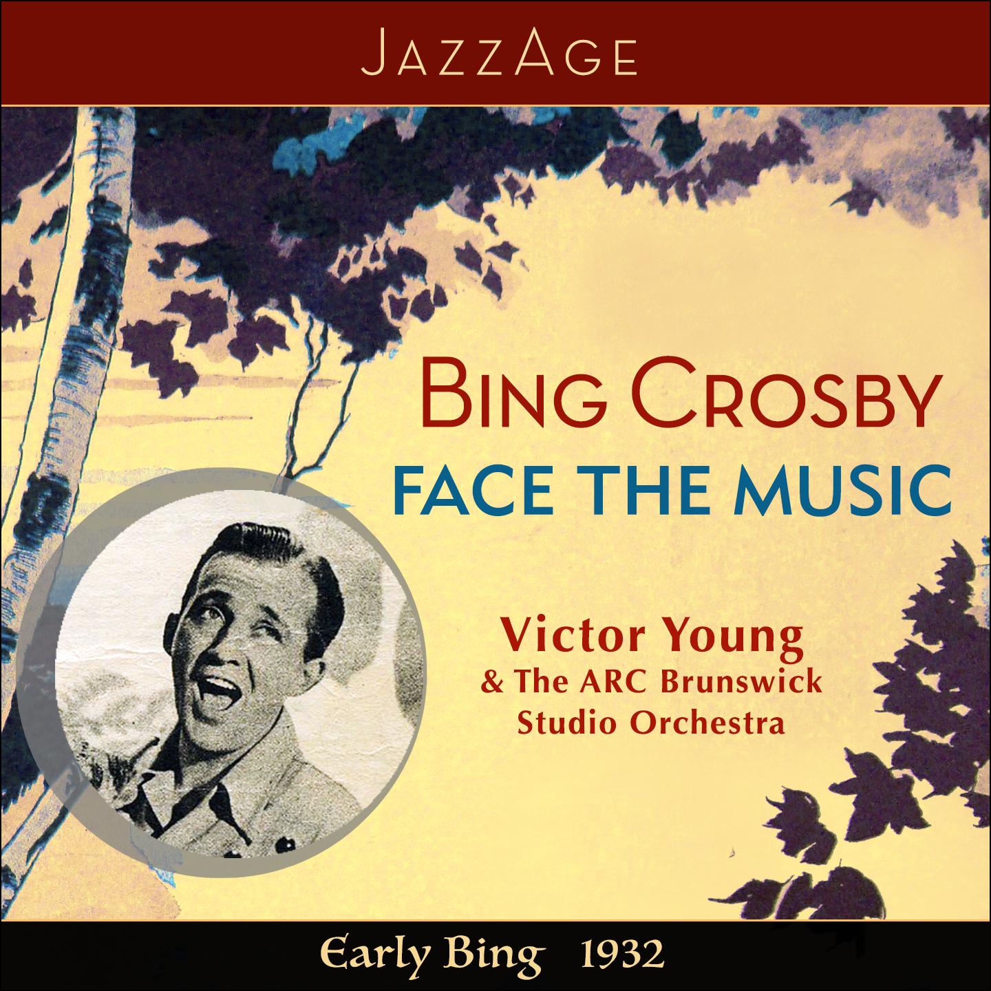 Постер альбома Face The Music - Early Bing 1932