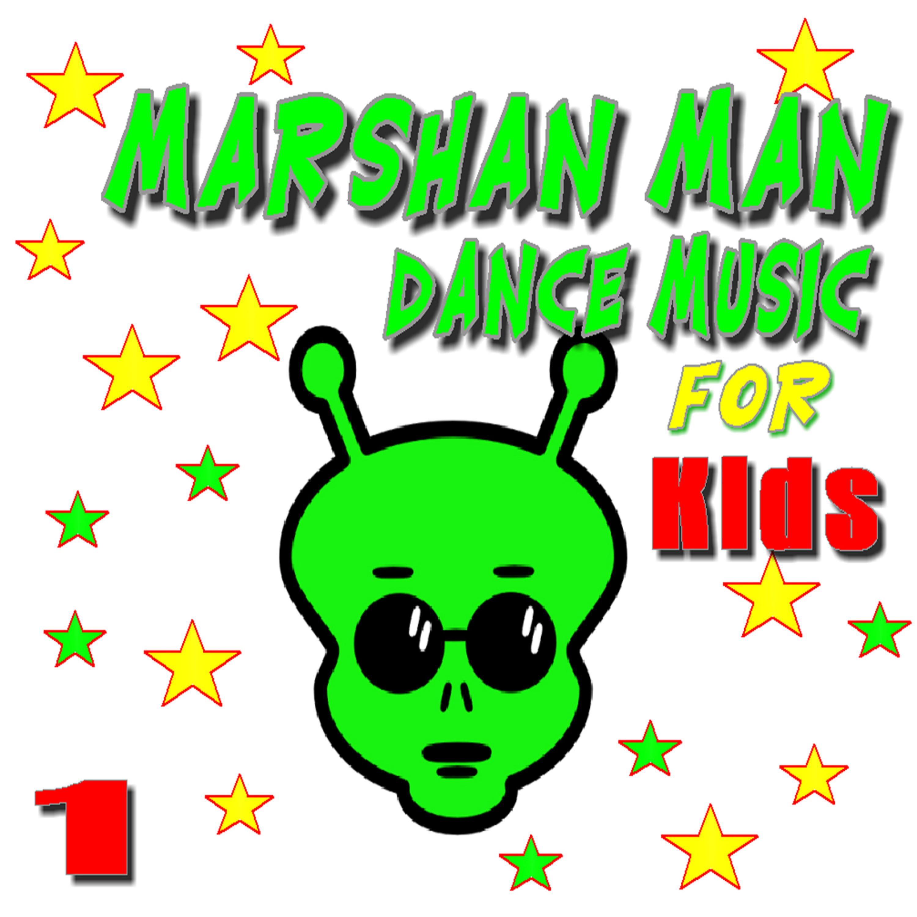 Постер альбома Marshan Man Dance Music for Kids, Vol. 1