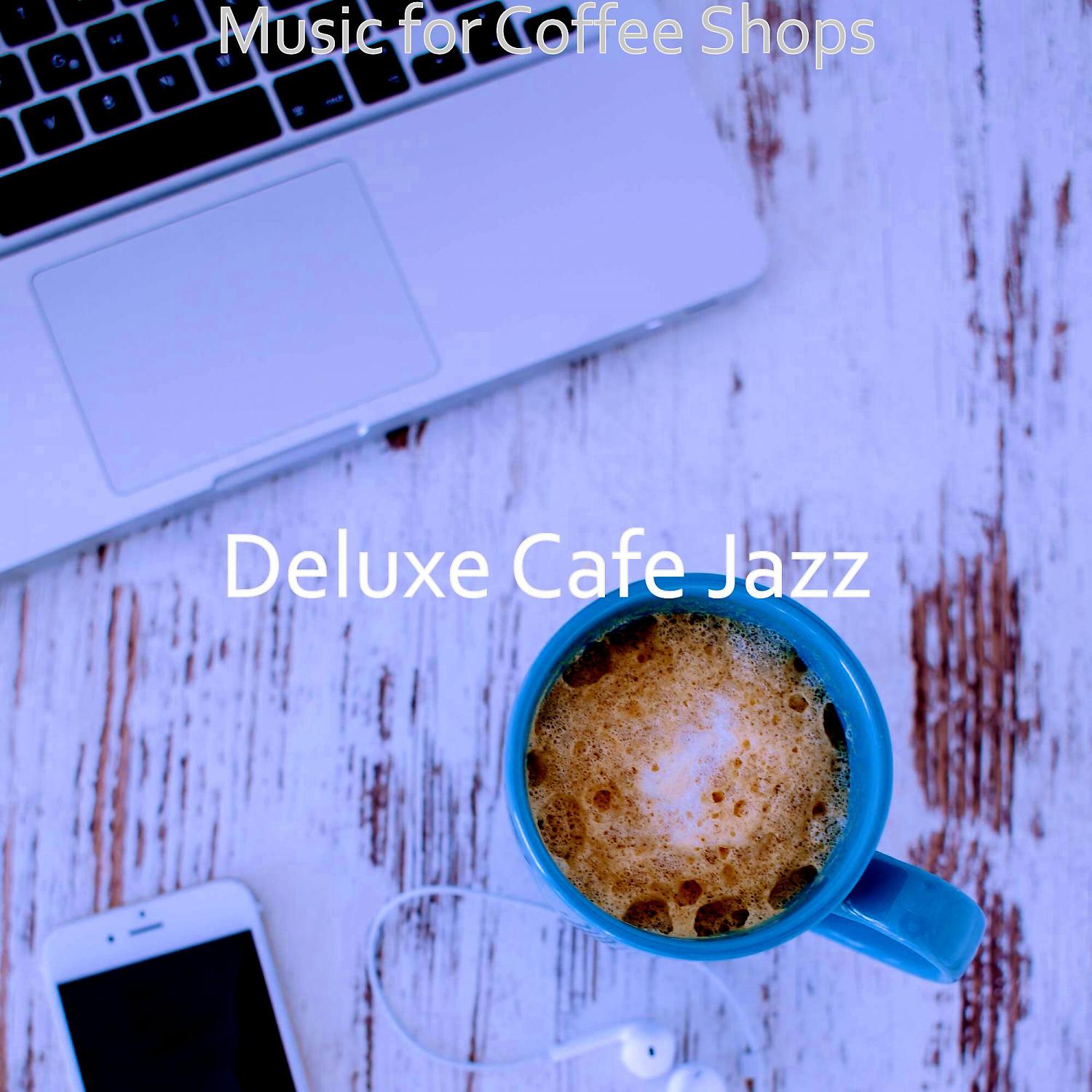 Постер альбома Music for Coffee Shops