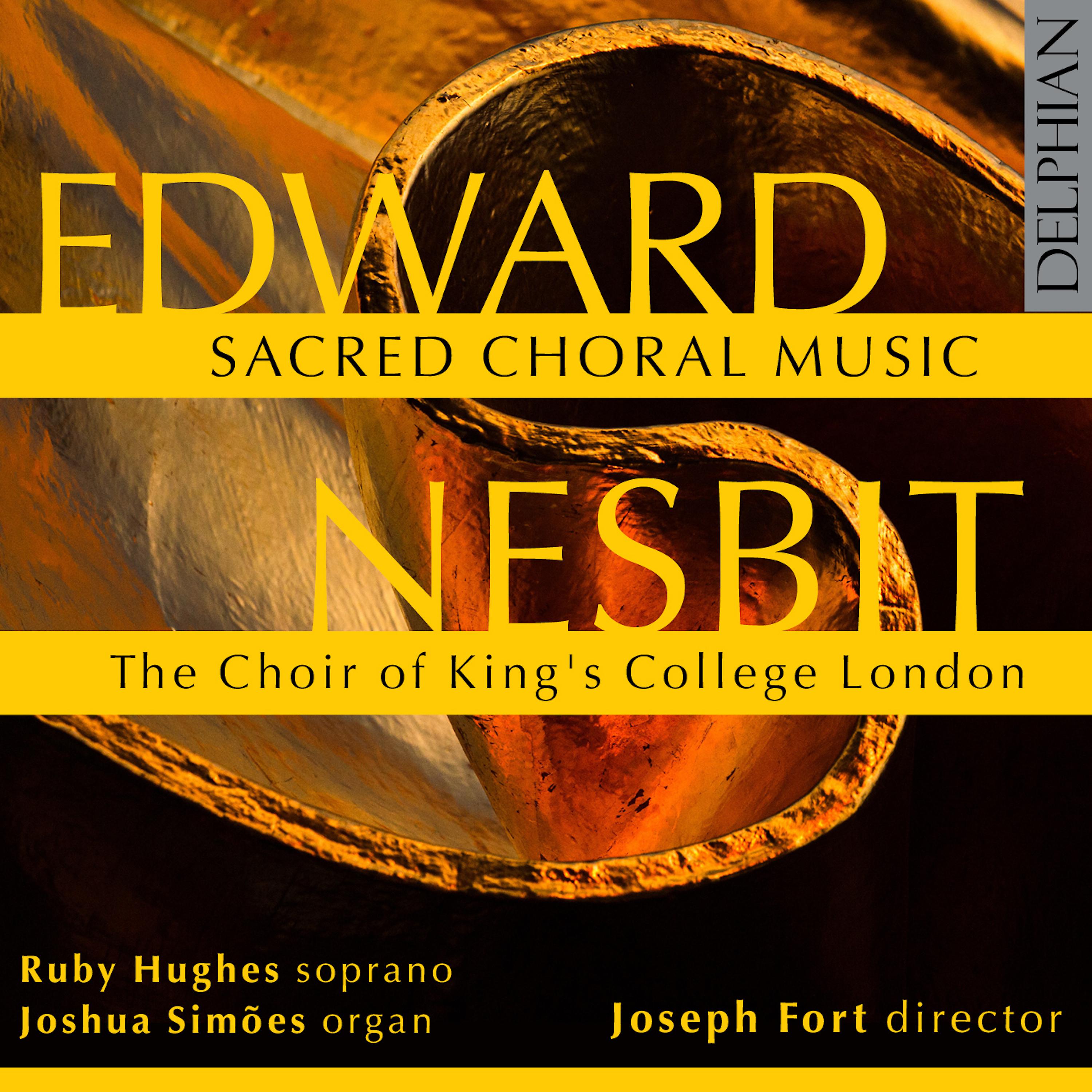 Постер альбома Edward Nesbit: Sacred Choral Music