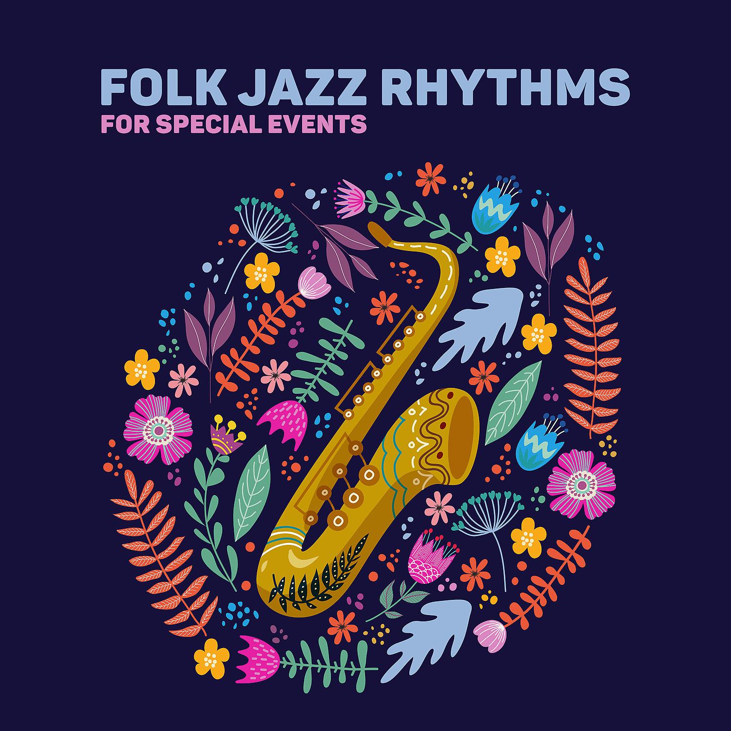 Постер альбома Folk Jazz Rhythms for Special Events