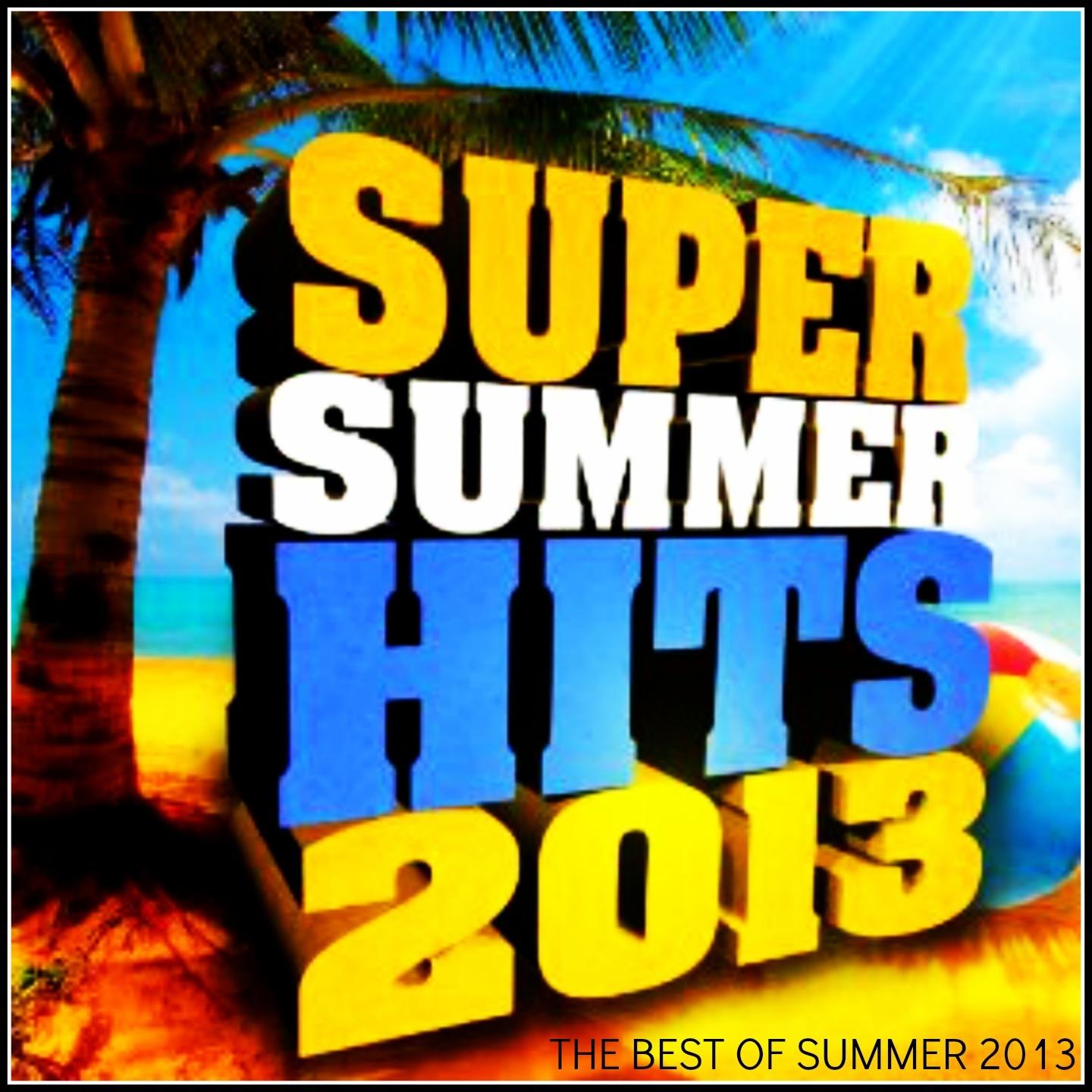 Постер альбома Super Summer Hits 2013