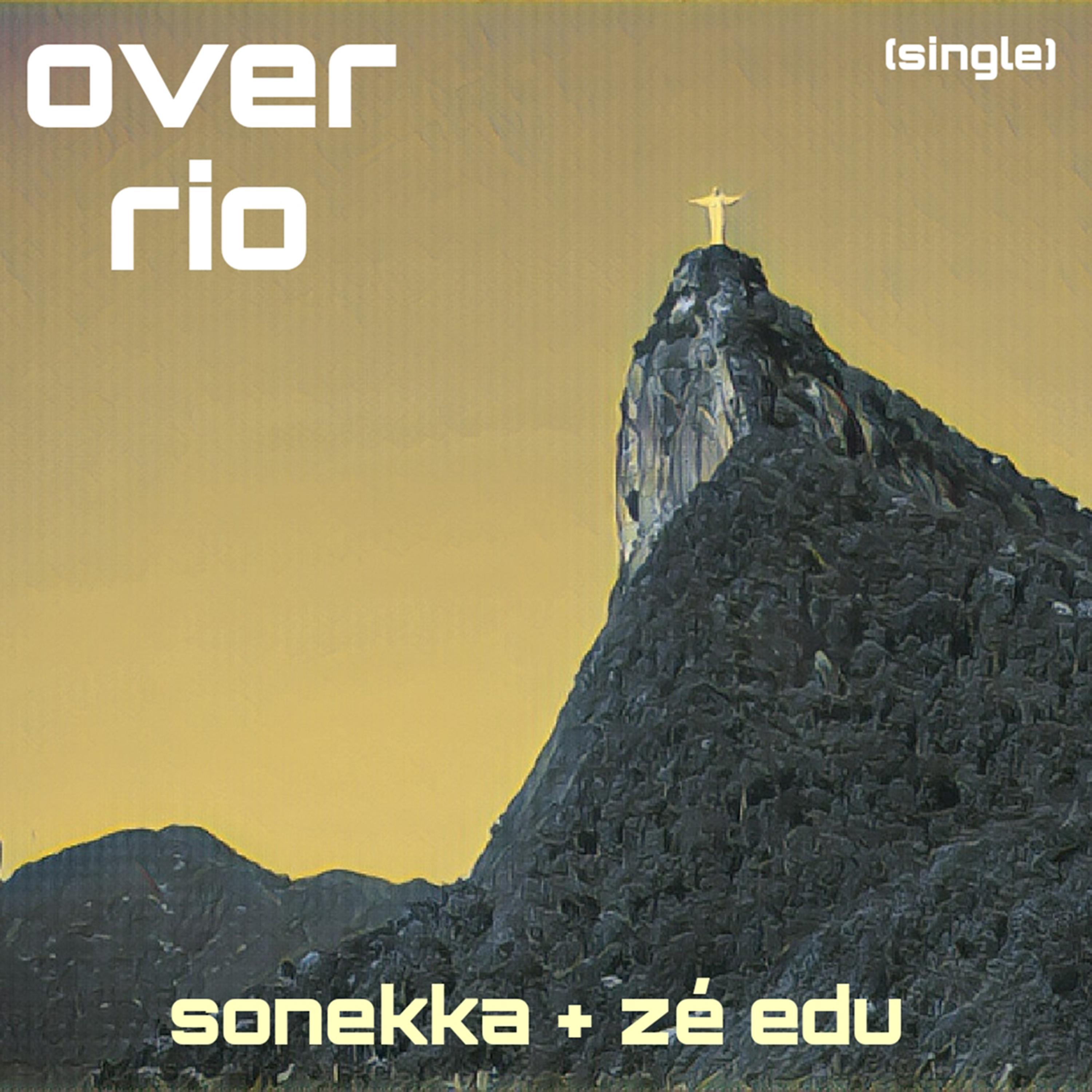 Постер альбома Over Rio (Antes Que o Amor Acabe)