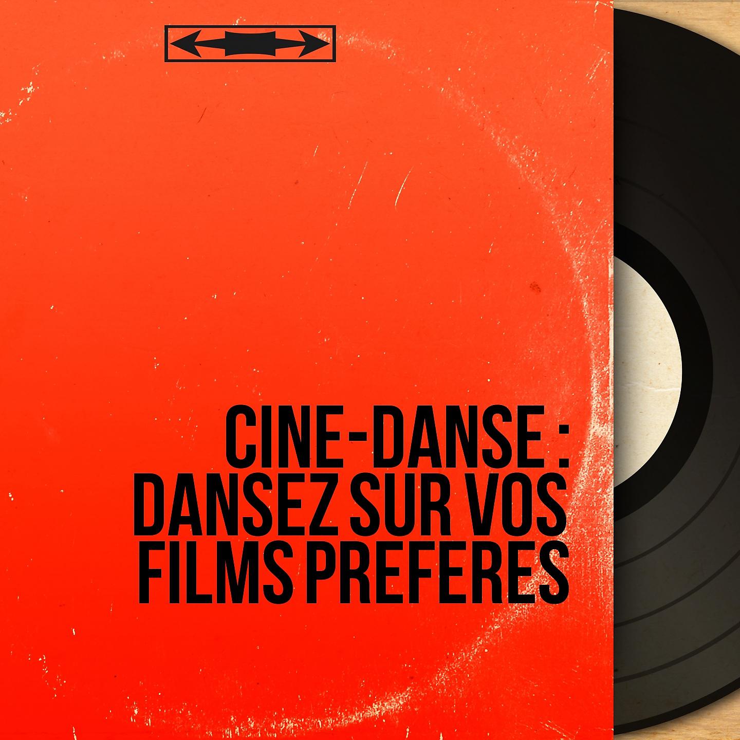Постер альбома Ciné-danse : Dansez sur vos films préférés