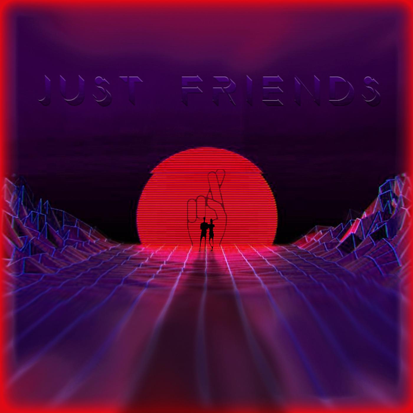 Постер альбома Just Friends