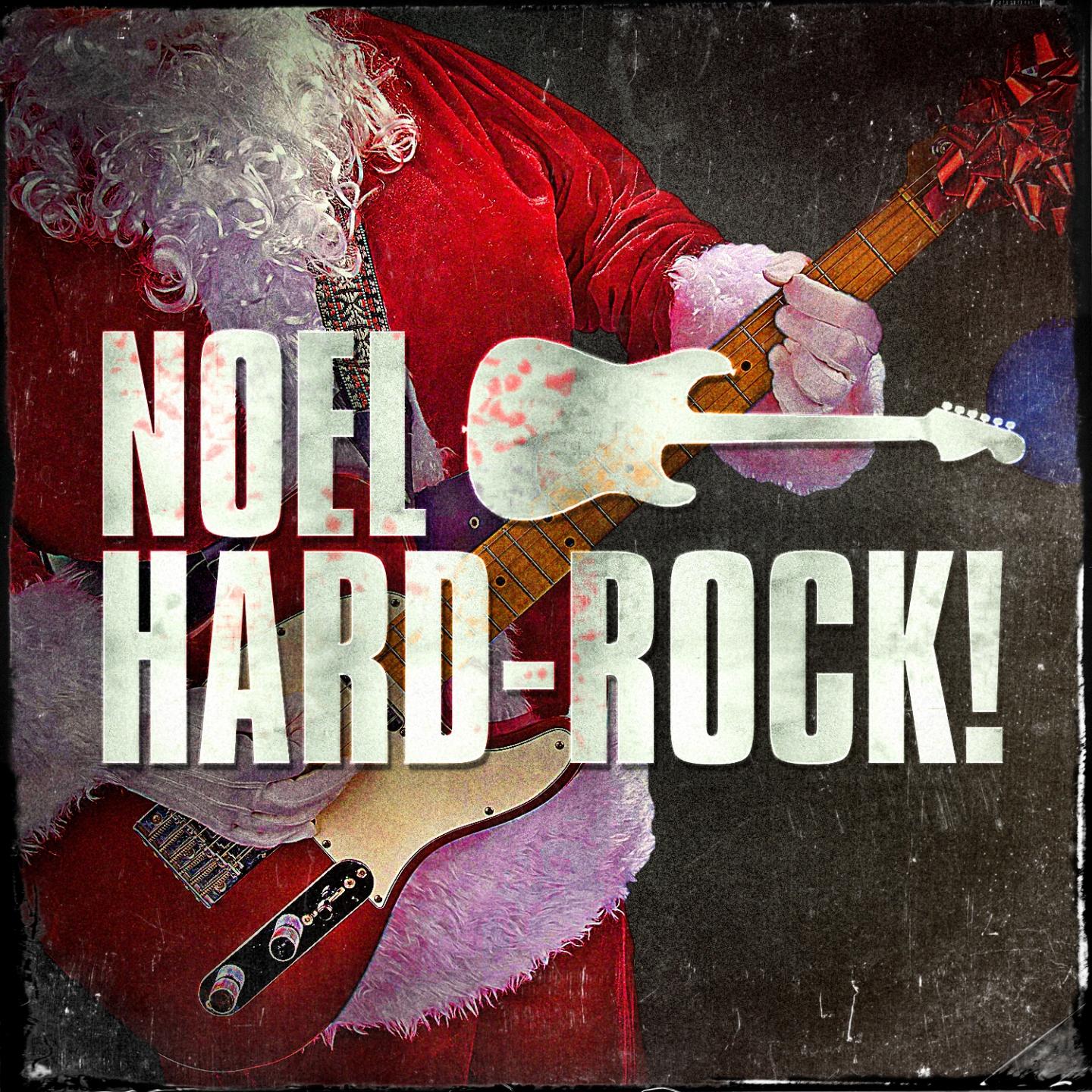 Постер альбома Noël Hard Rock ! (Versions Heavy Métal et Hard-Rock des Musiques de Noël)