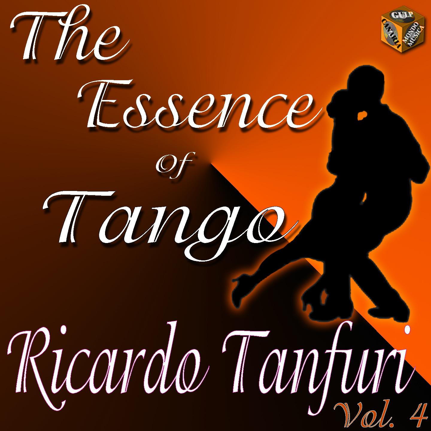 Постер альбома The Essence of Tango: Ricardo Tanturi, Vol. 4