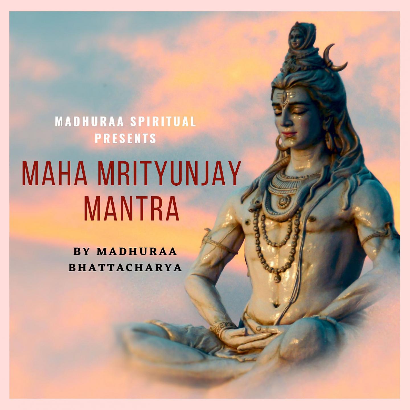 Постер альбома Maha Mrityunjay Mantra
