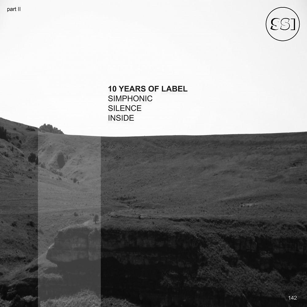 Постер альбома Simphonic Silence Inside: 10 Years of Label, Vol. 2