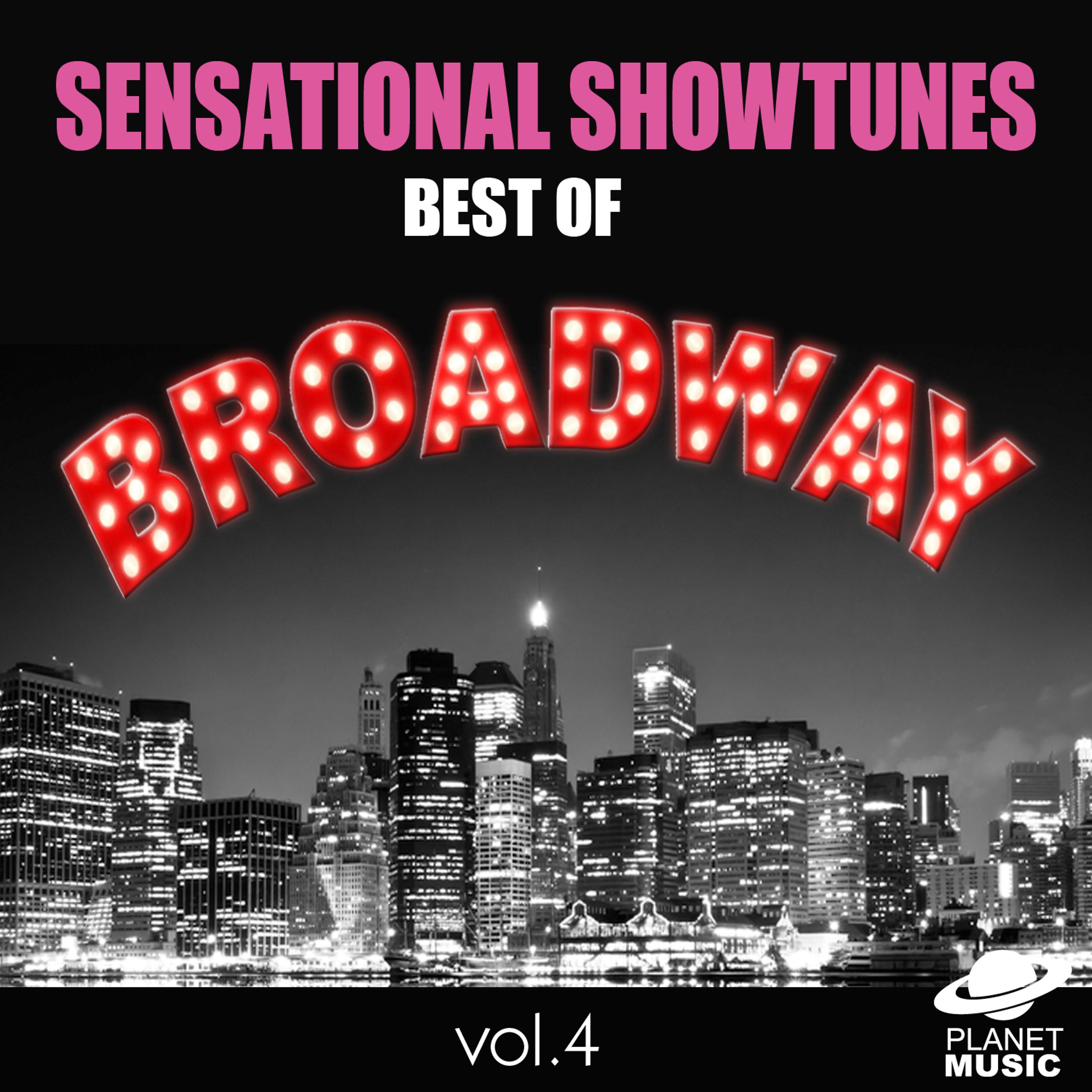 Постер альбома Sensational Showtunes: Best of Broadway, Vol. 4