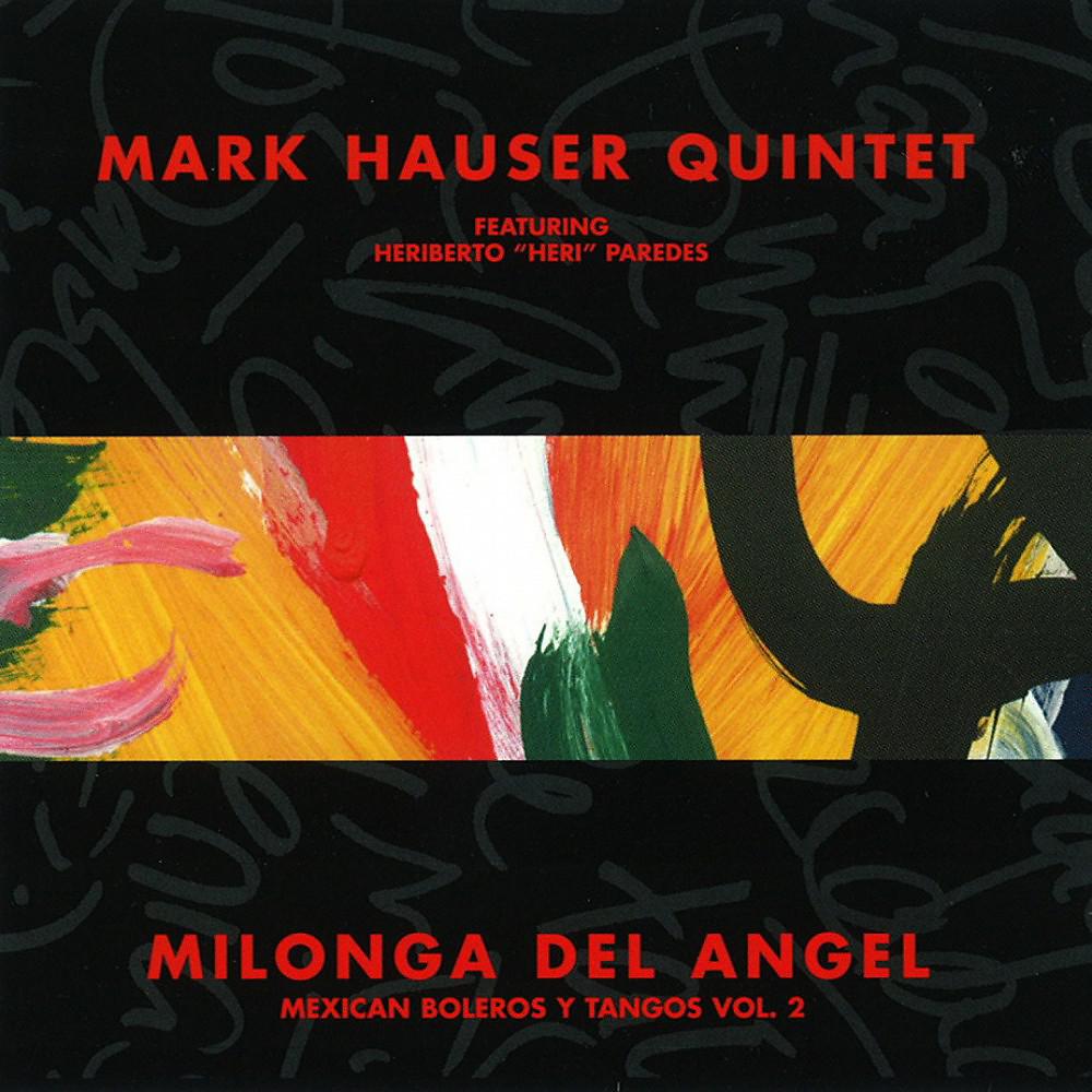 Постер альбома Milonga del Angel, Mexican Boleros y Tangos, Vol. 2