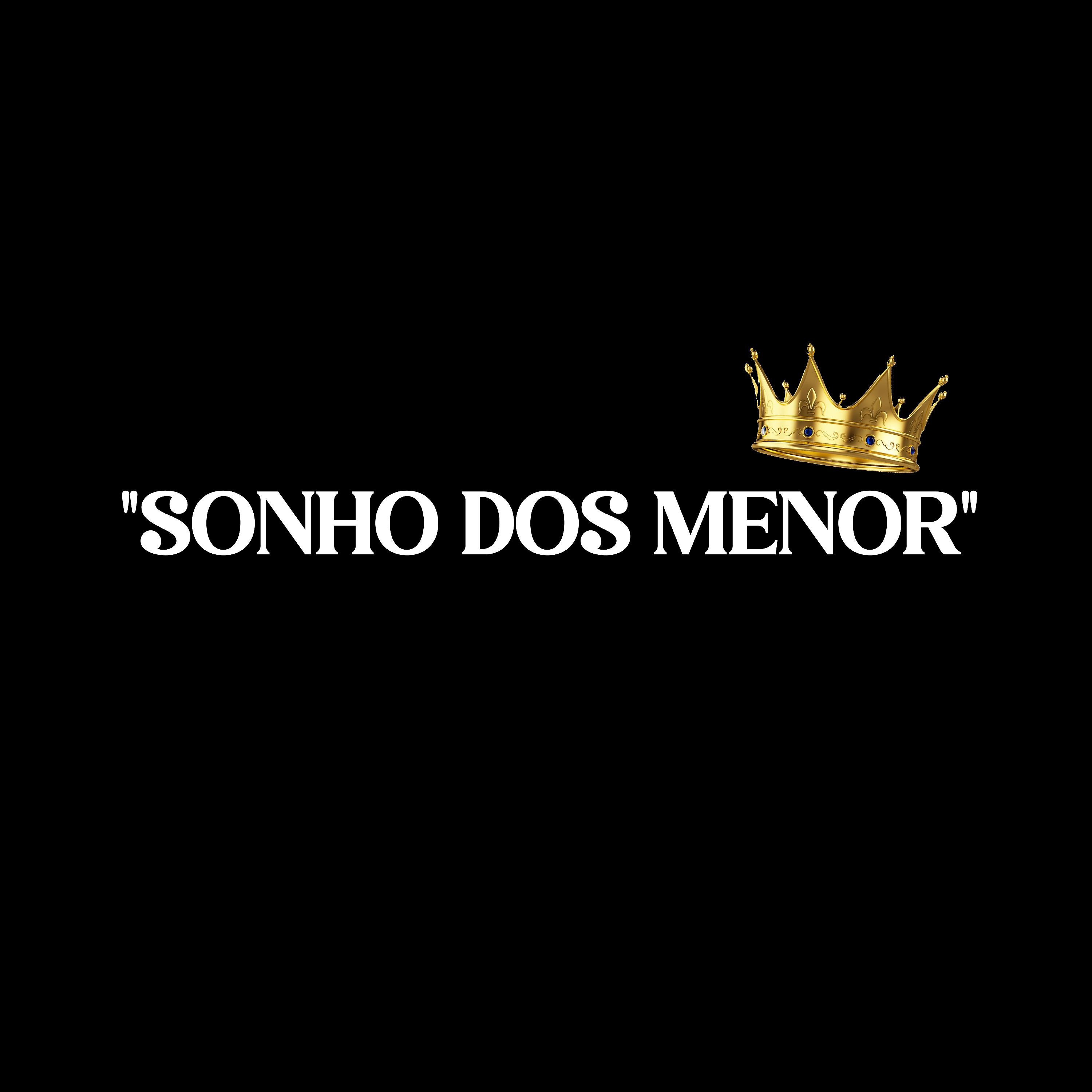 Постер альбома Sonho dos Menor