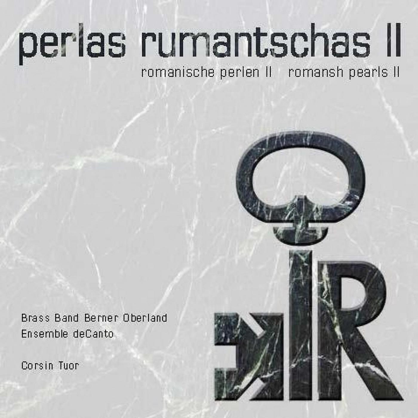 Постер альбома Perlas Rumantschas II: Romanische Perlen II, Romansh Pearls II
