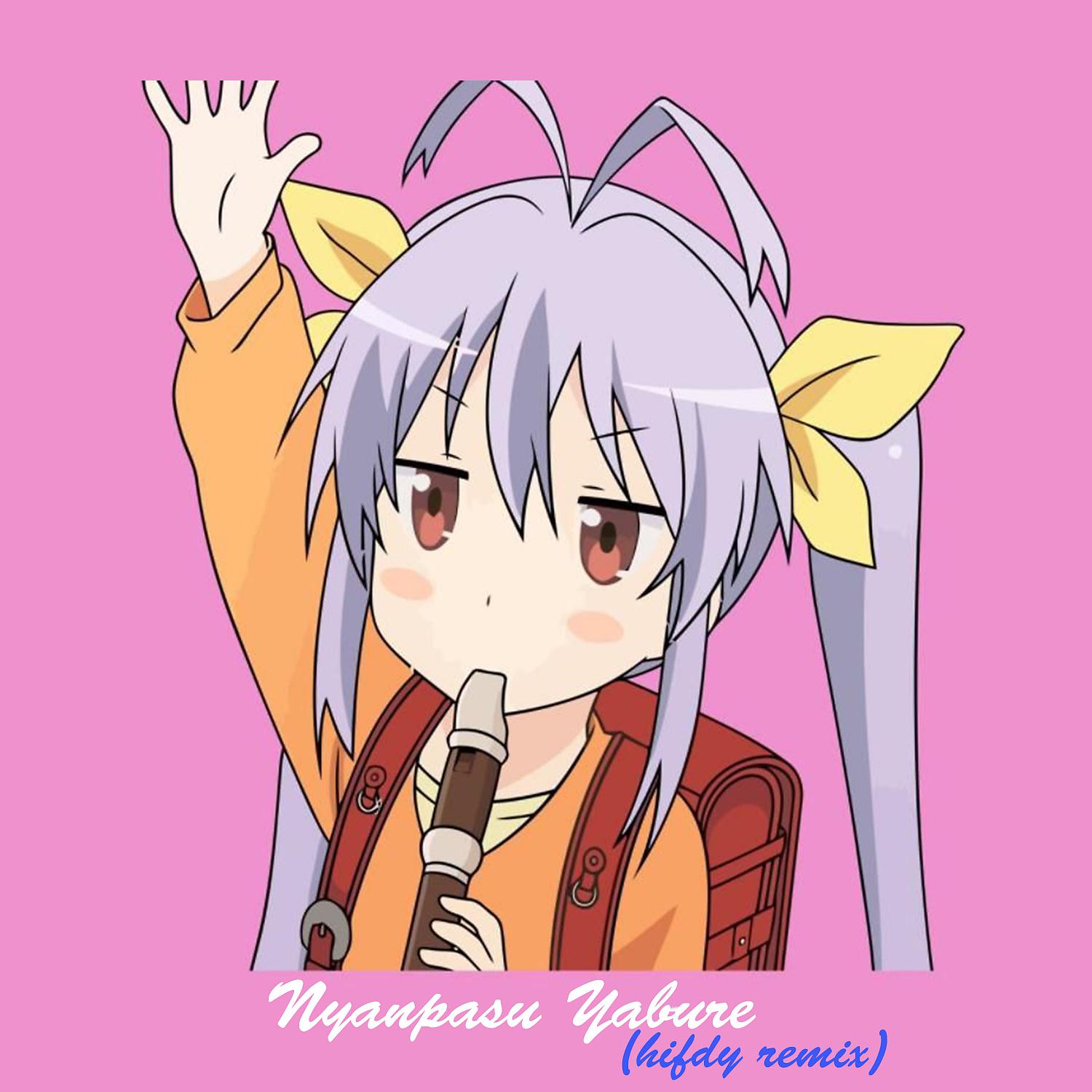 Постер альбома Nyanpasu (HIFDY Remix)