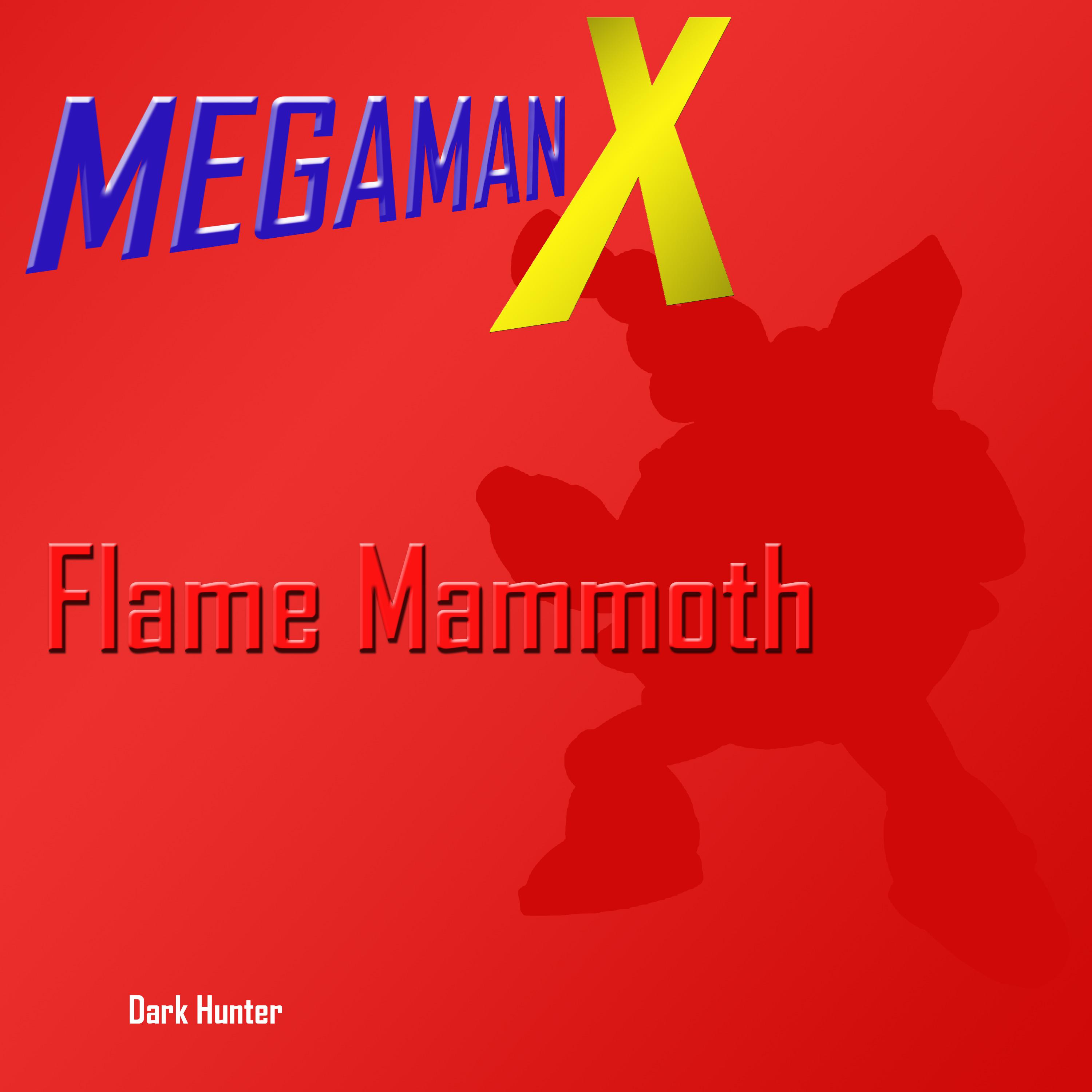 Постер альбома Flame Mammoth (Megaman X)