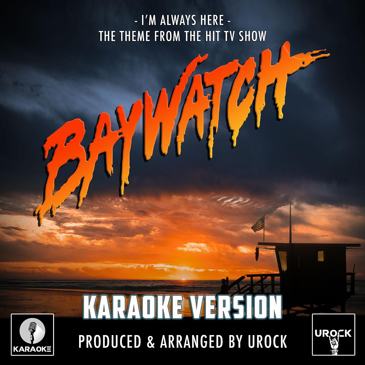 Постер альбома I'm Always Here (From "Baywatch") [Originally Performed By Jimi Jamison] (Karaoke Version)