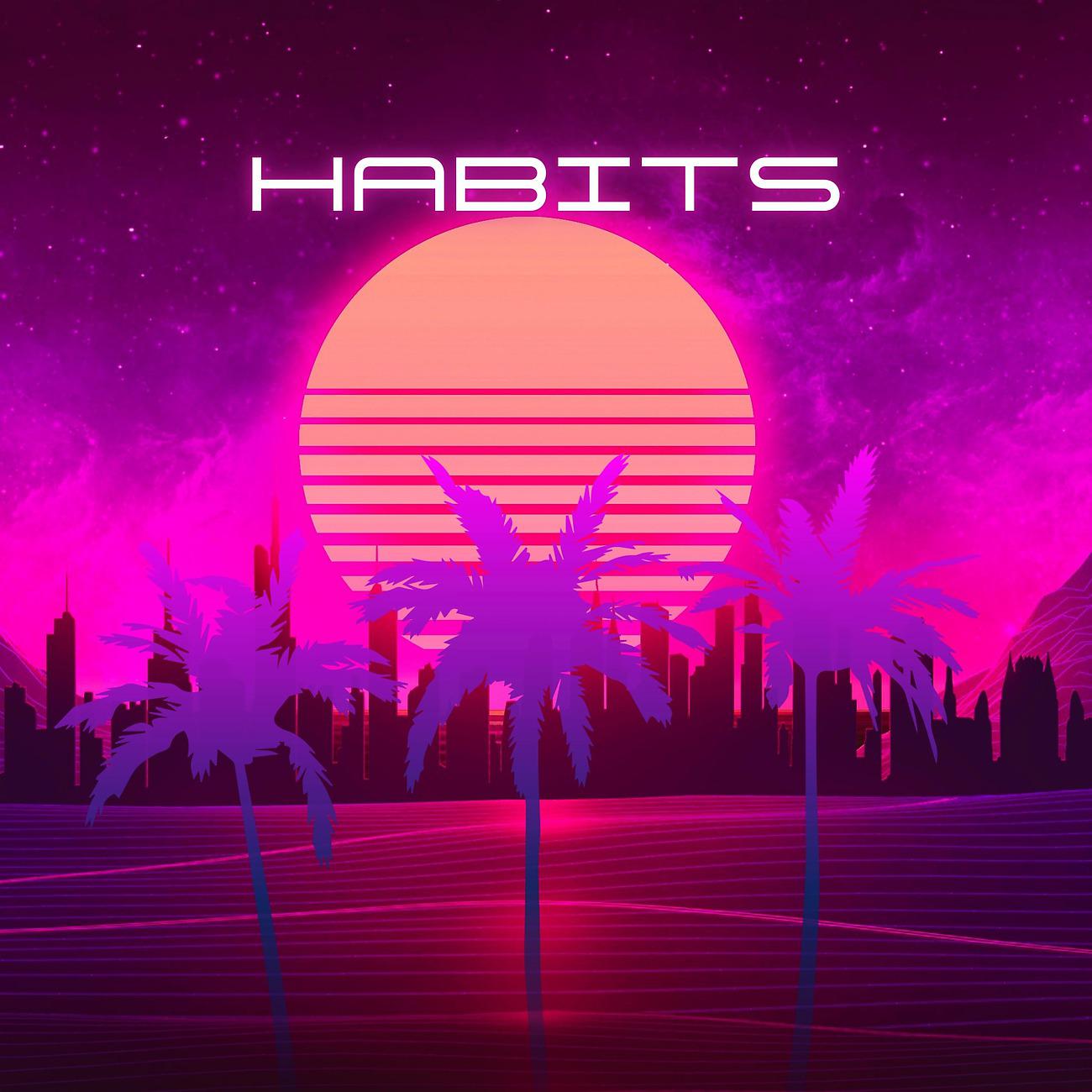 Постер альбома Habits