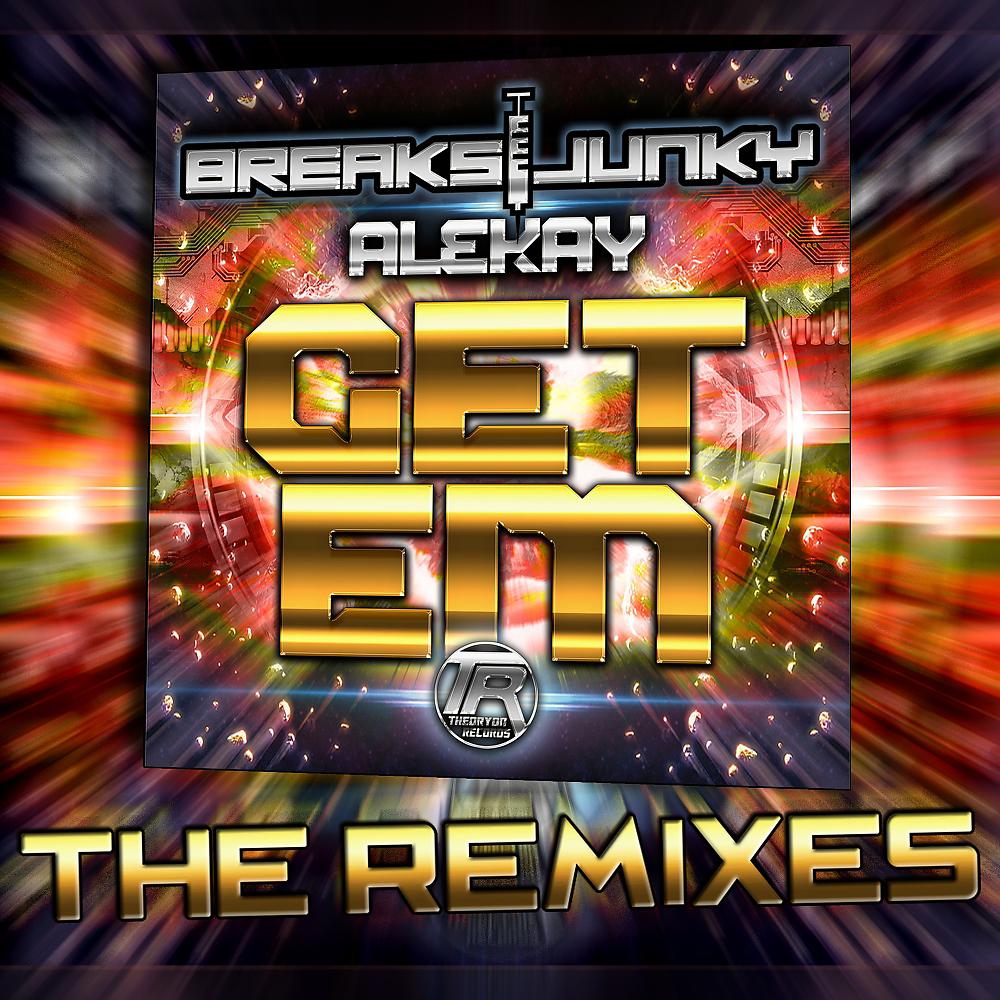 Постер альбома Get Em: The Remixes