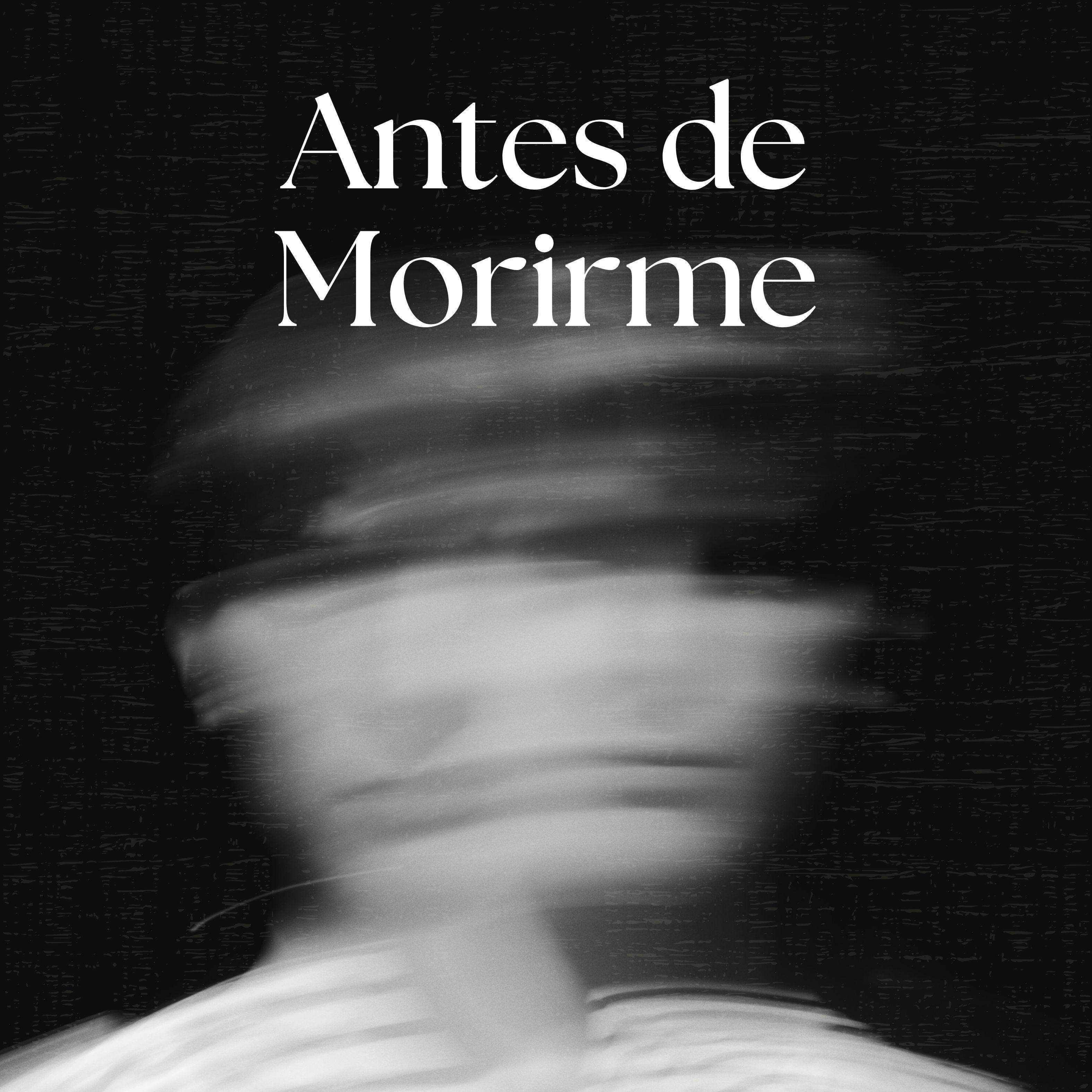 Постер альбома Antes de Morirme