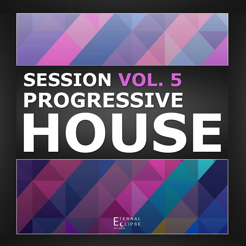 Постер альбома Progressive House Session, Vol. 5