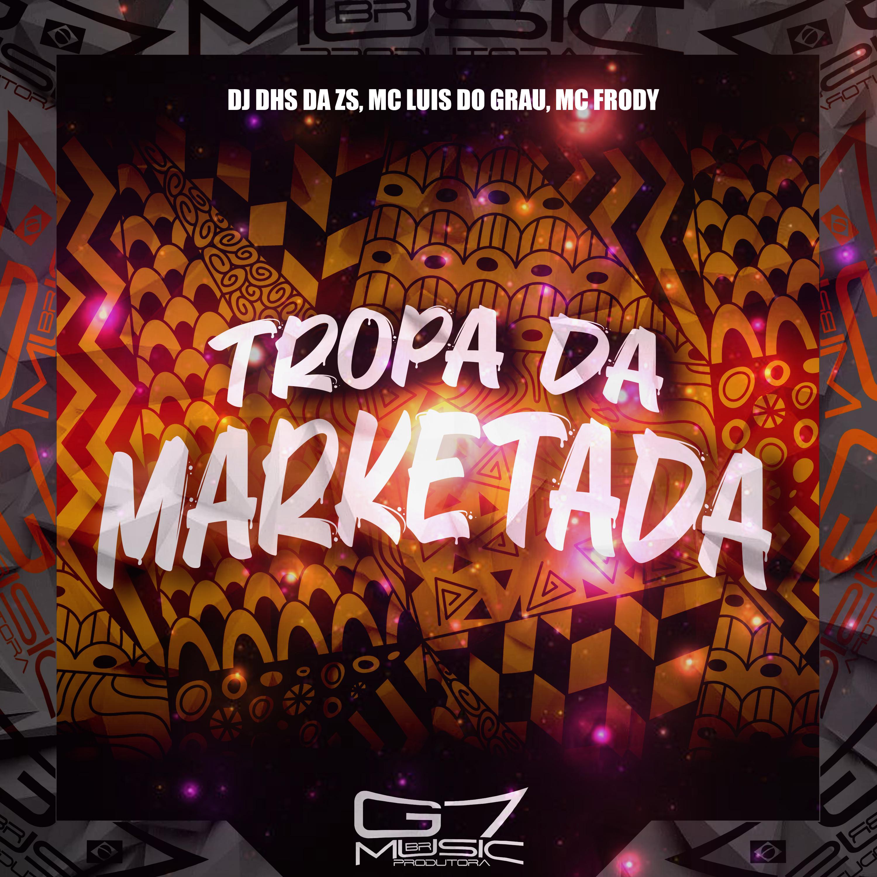 Постер альбома Tropa da Marketada
