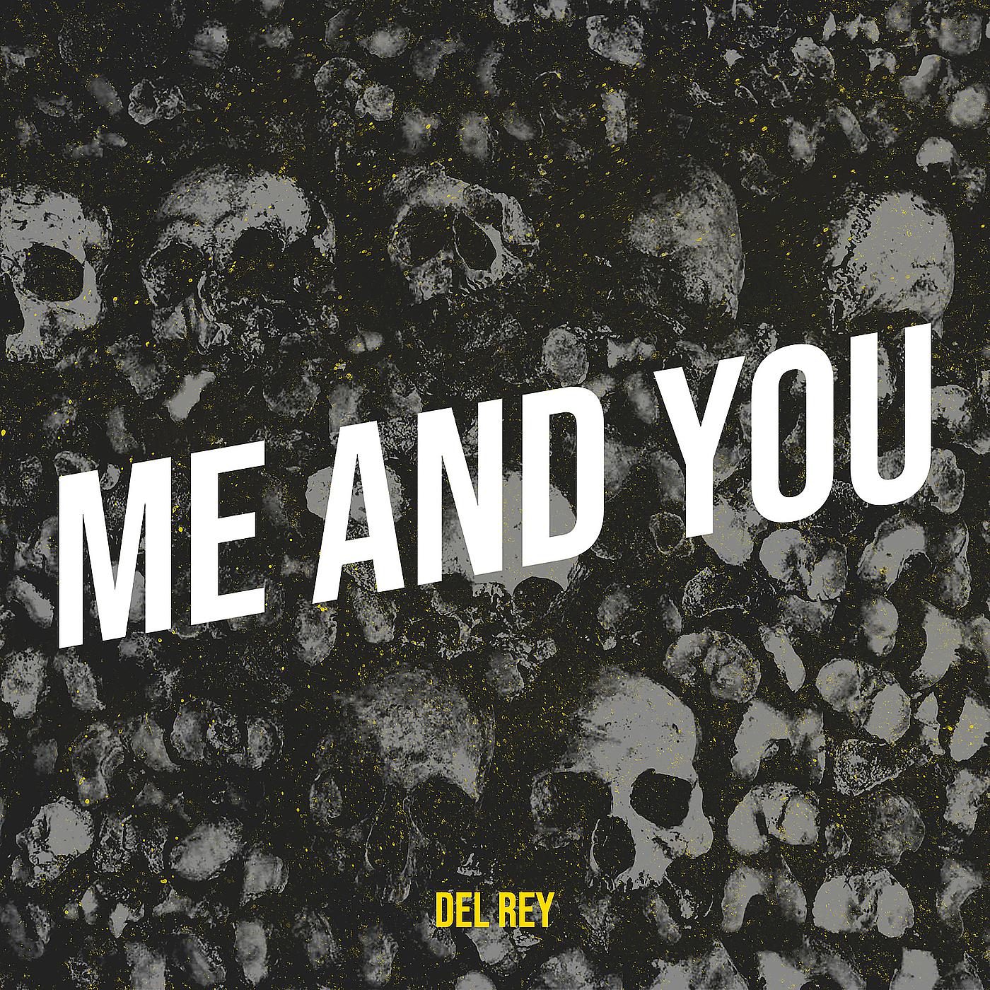 Постер альбома Me and You
