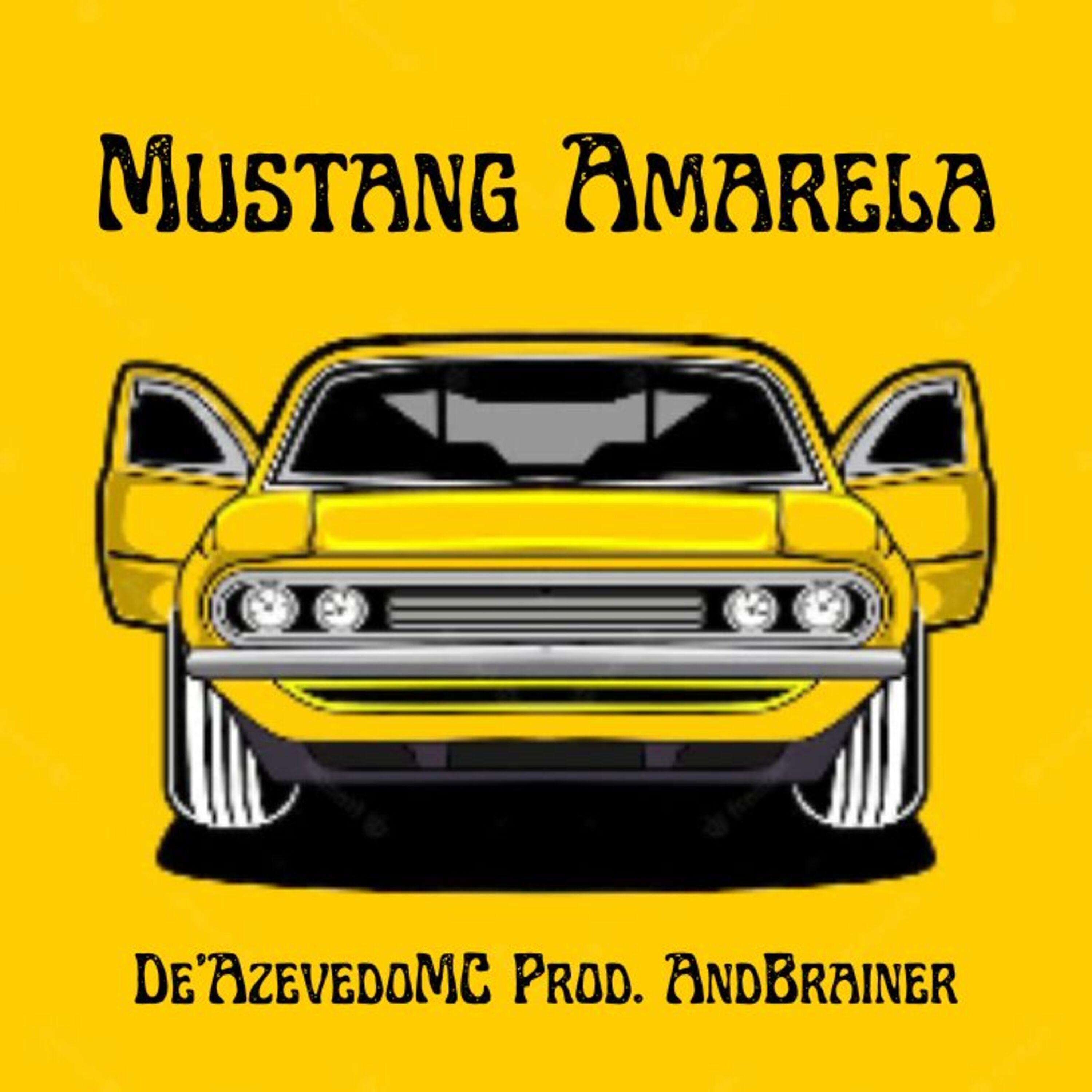 Постер альбома Mustang Amarela