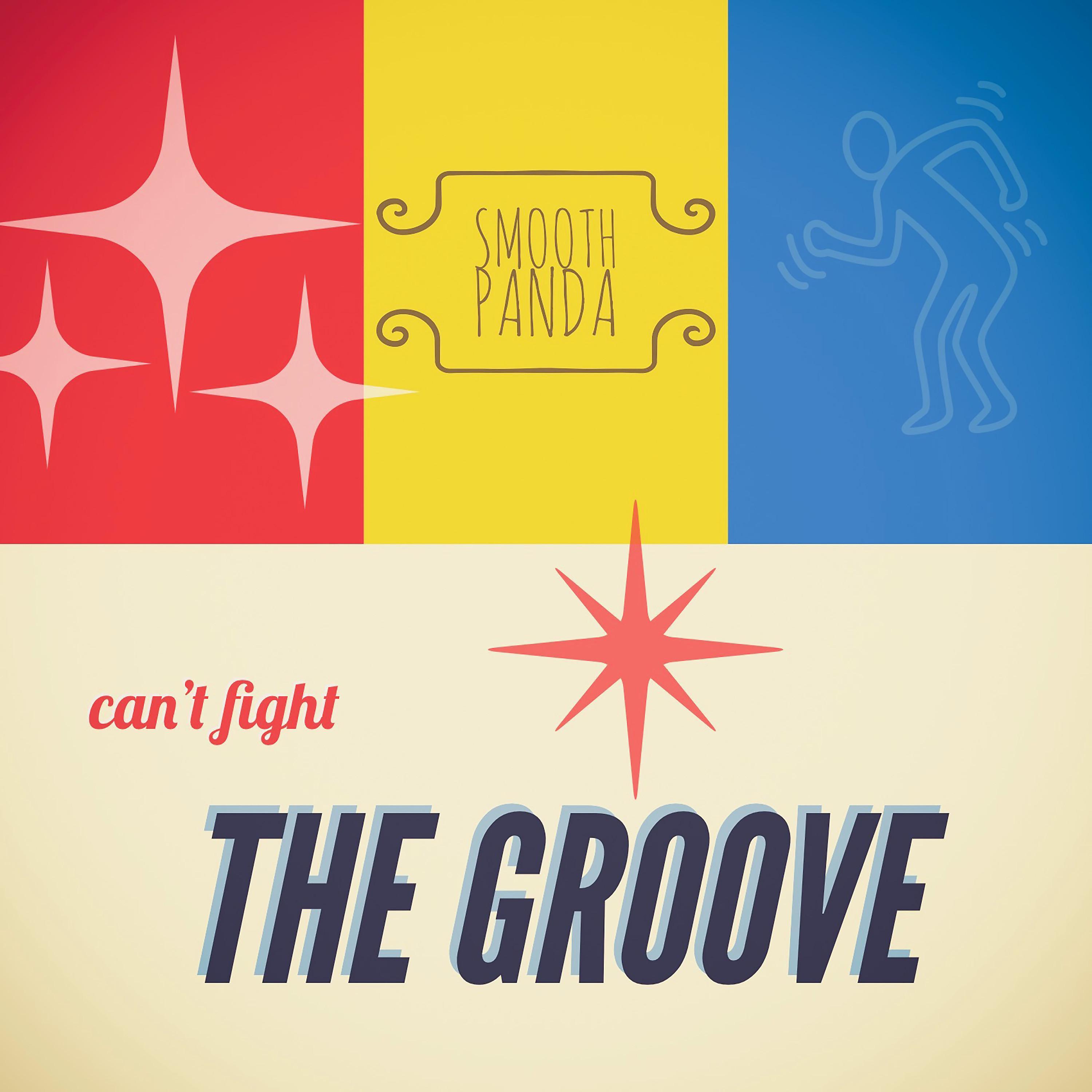 Постер альбома Can't Fight the Groove
