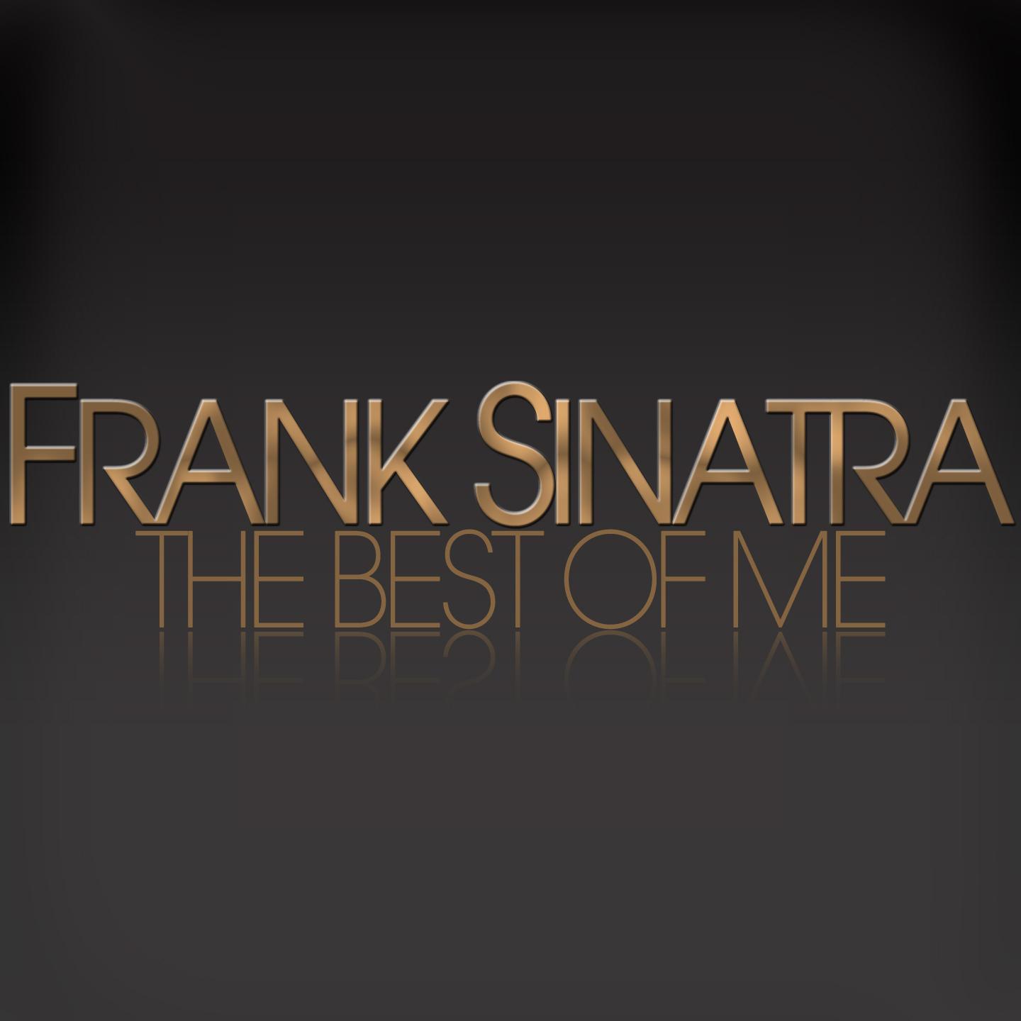 Постер альбома Frank Sinatra: The Best of Me