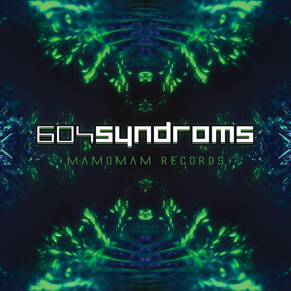 Постер альбома 604syndroms