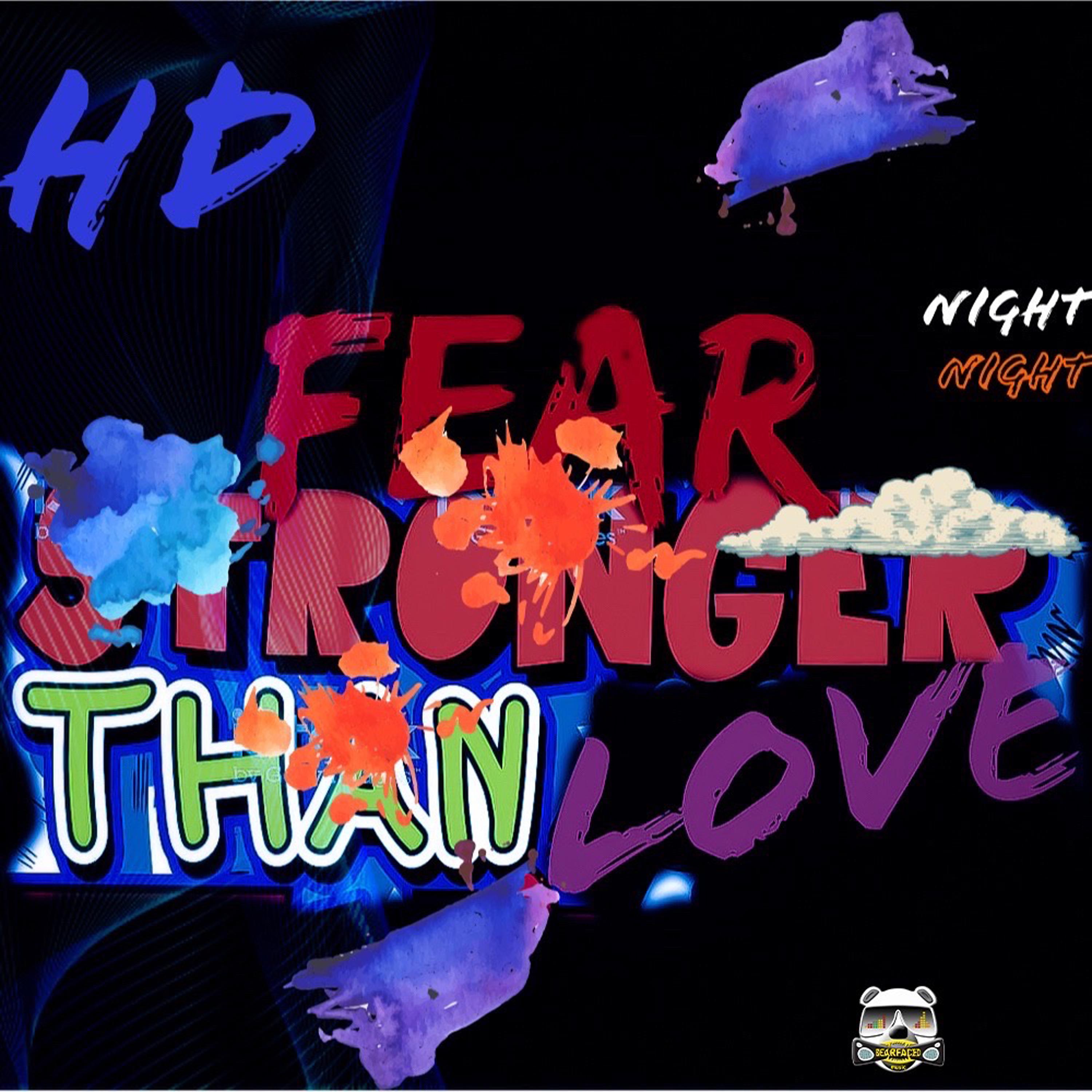 Постер альбома Fear Stronger Than Love