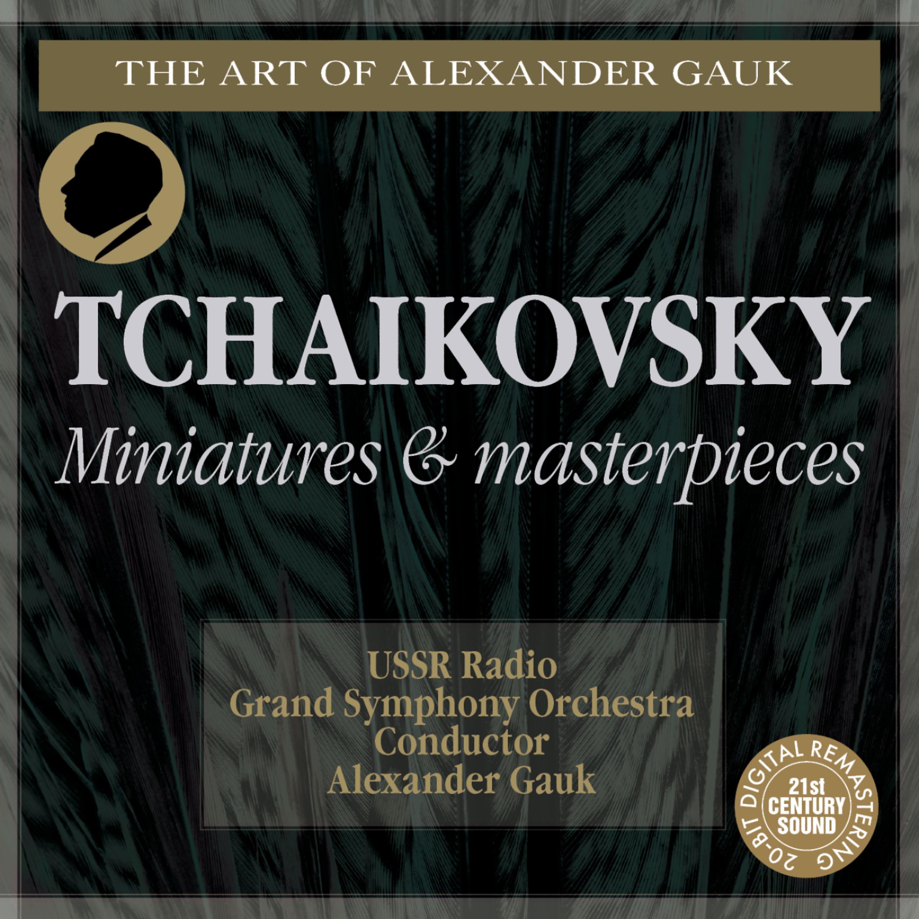 Постер альбома Tchaikovsky: Miniatures and Masterpieces