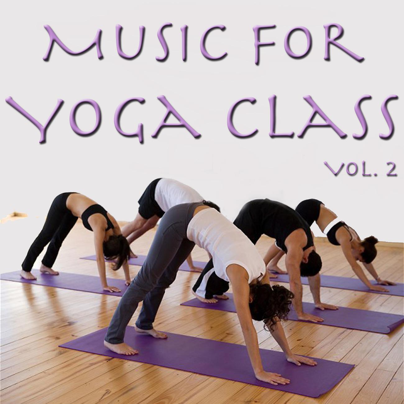 Постер альбома Music for Yoga Class, Vol. 2