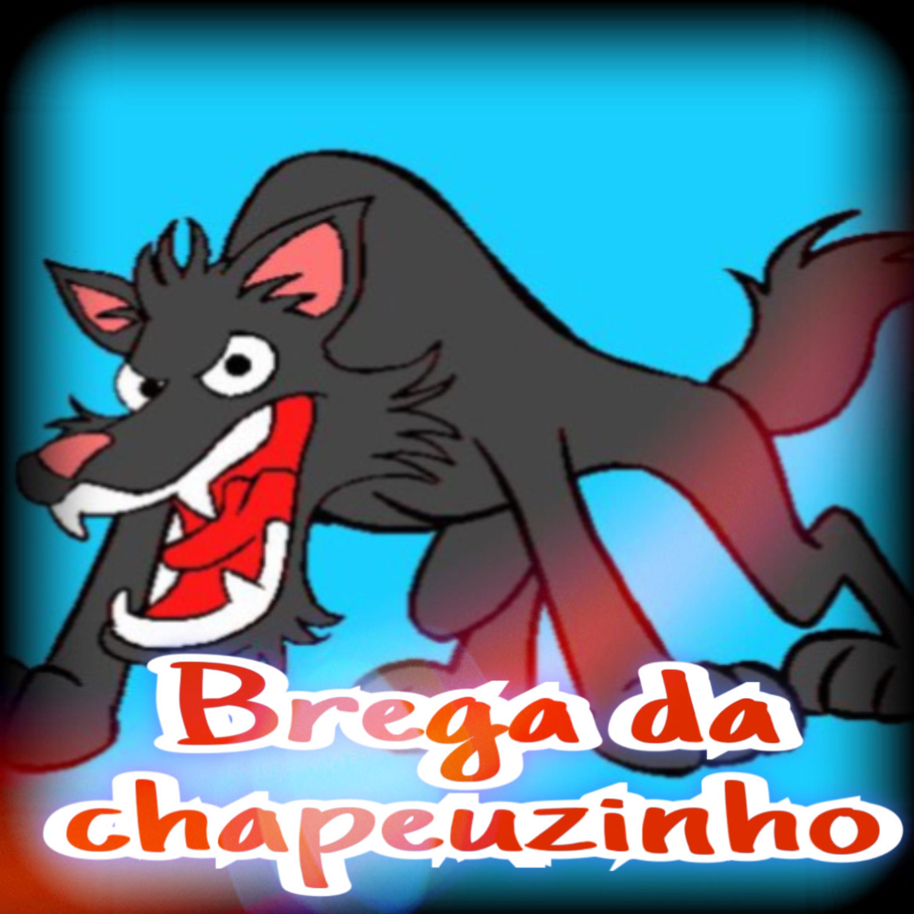 Постер альбома Brega da Chapeuzinho