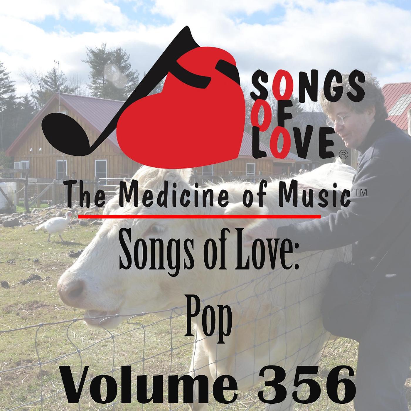 Постер альбома Songs of Love: Pop, Vol. 356