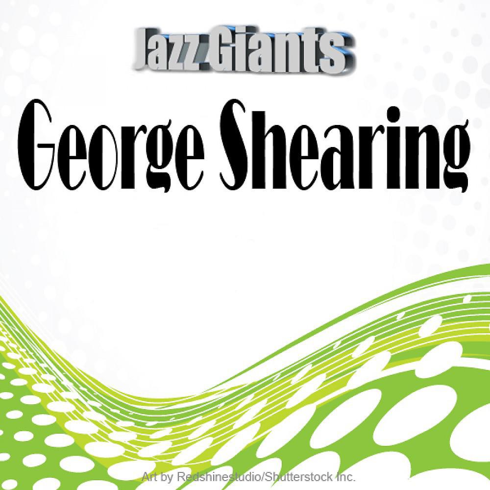 Постер альбома Jazz Giants: George Shearing