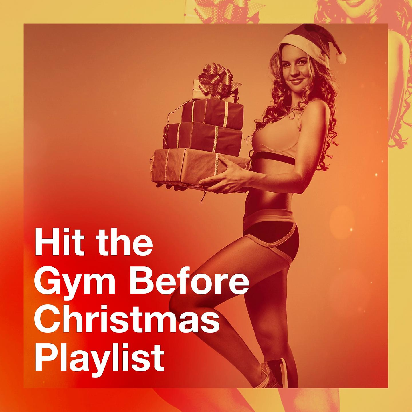 Постер альбома Hit the Gym Before Christmas Playlist