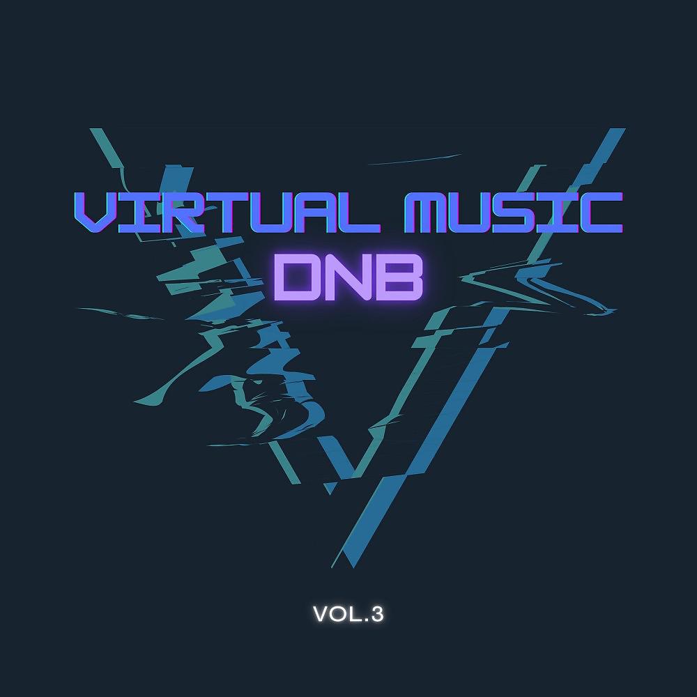 Постер альбома Virtual Music Dnb, Vol. 3