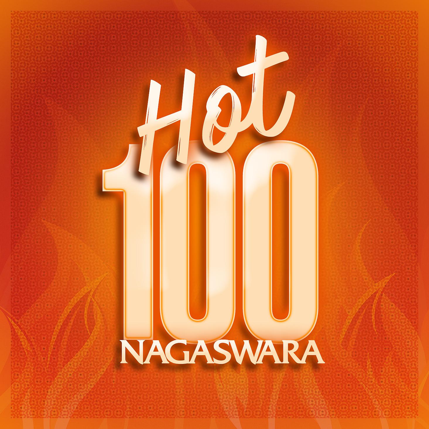 Постер альбома Nagaswara Hot 1OO