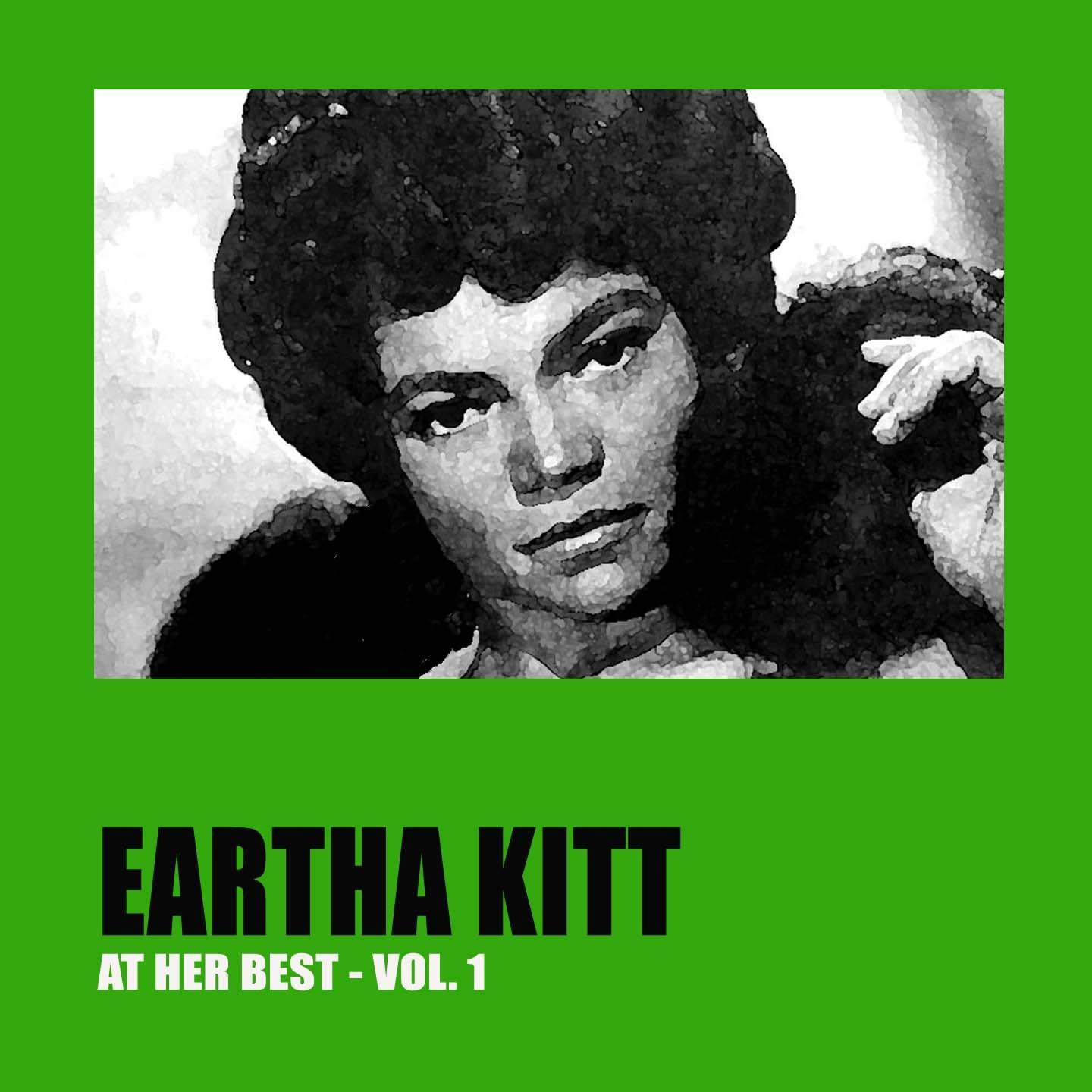 Постер альбома Eartha Kitt at Her Best, Vol.1